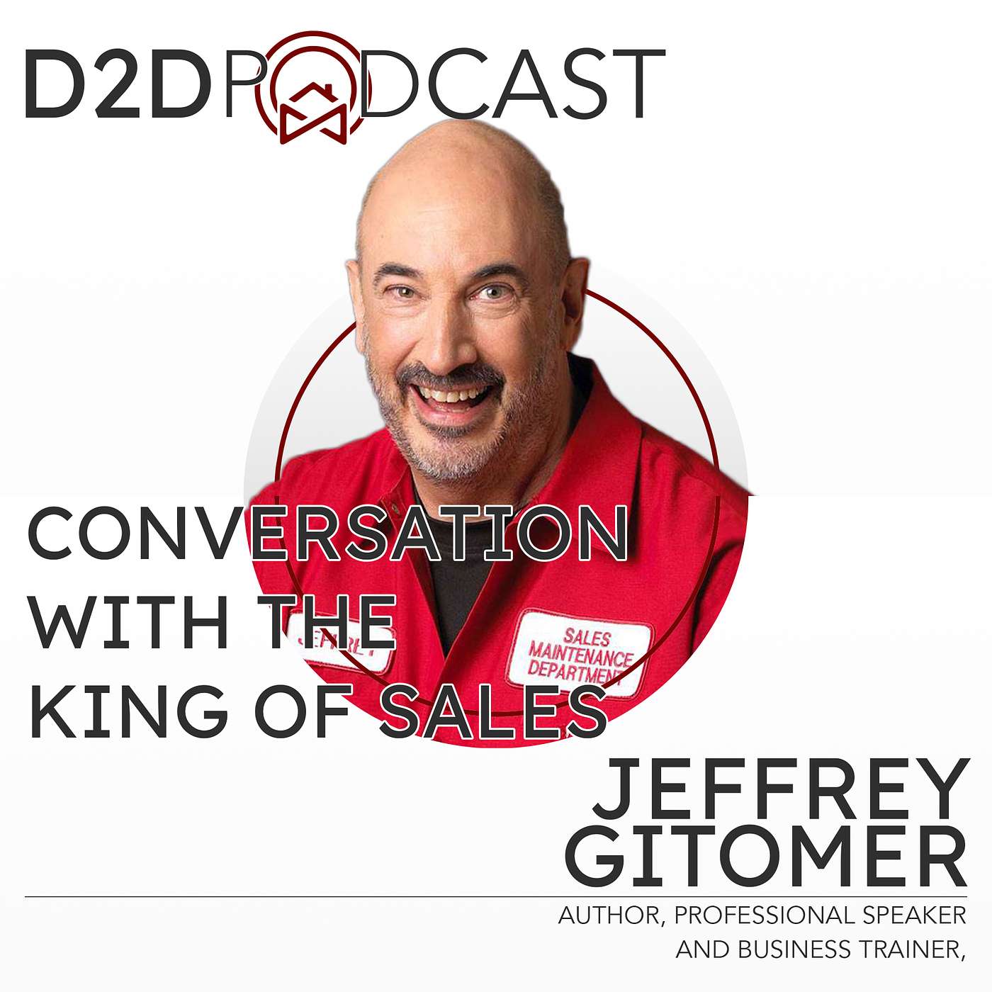 The D2D Podcast: The Ultimate Door-to-Door Sales Training Show for Reps, Managers, and Business Owners