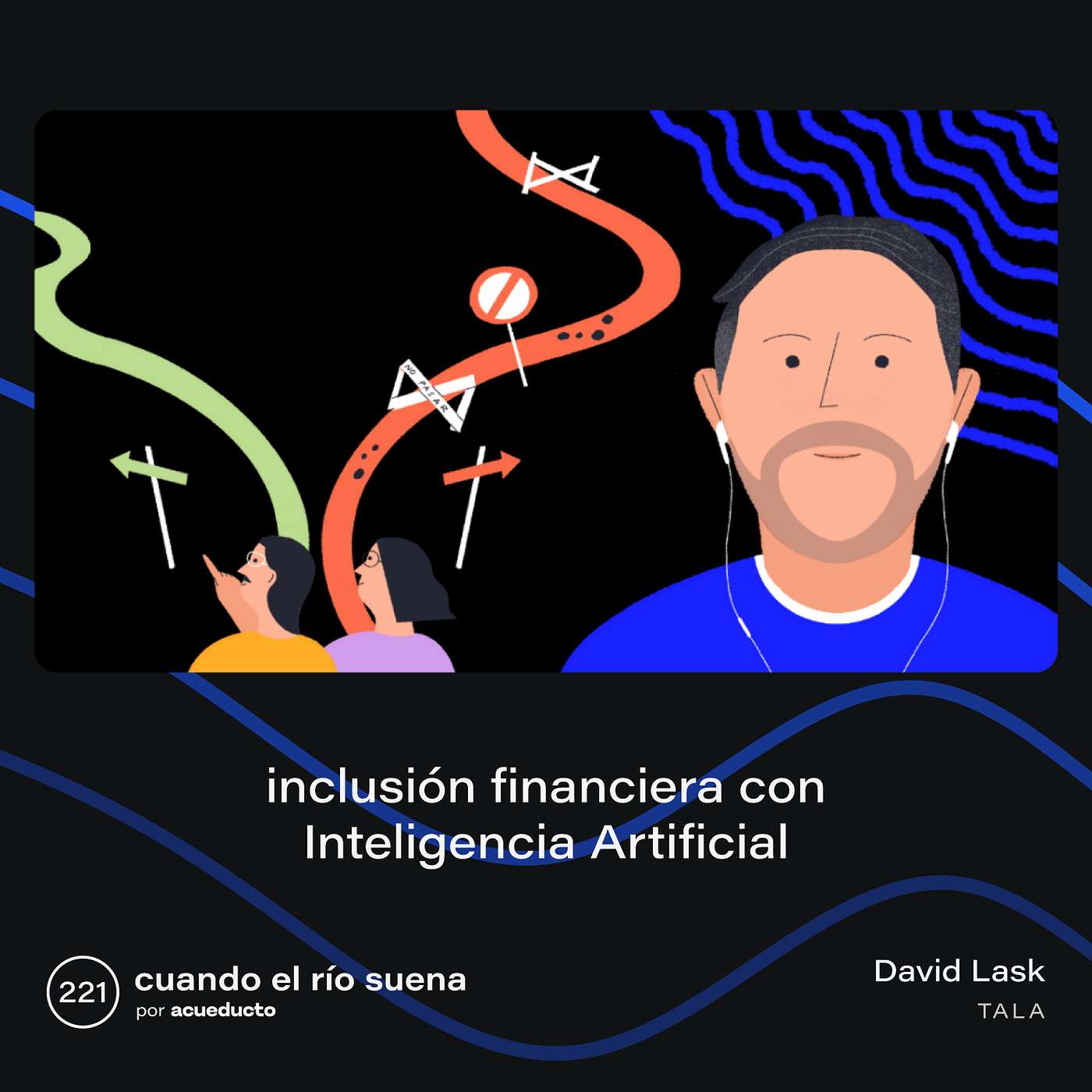 E221: Inclusión financiera con inteligencia artificial, con David Lask - Tala