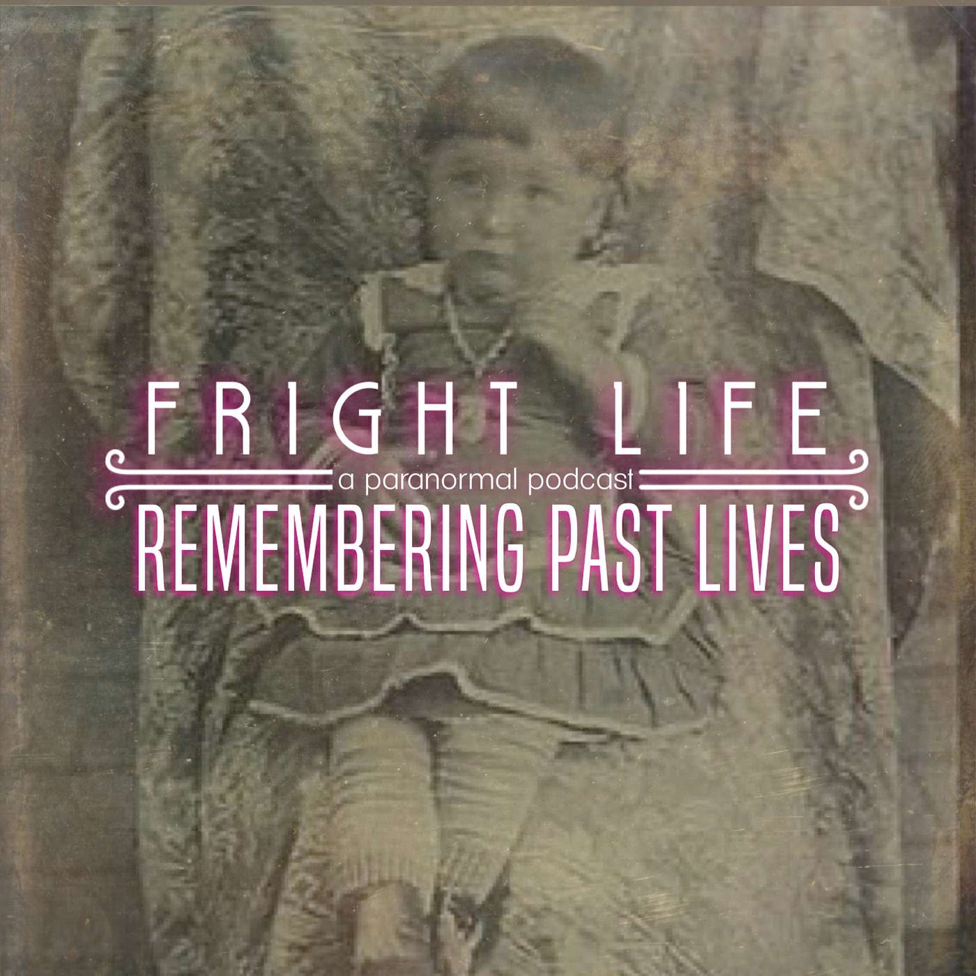 Episode 7: Remembering Past Lives