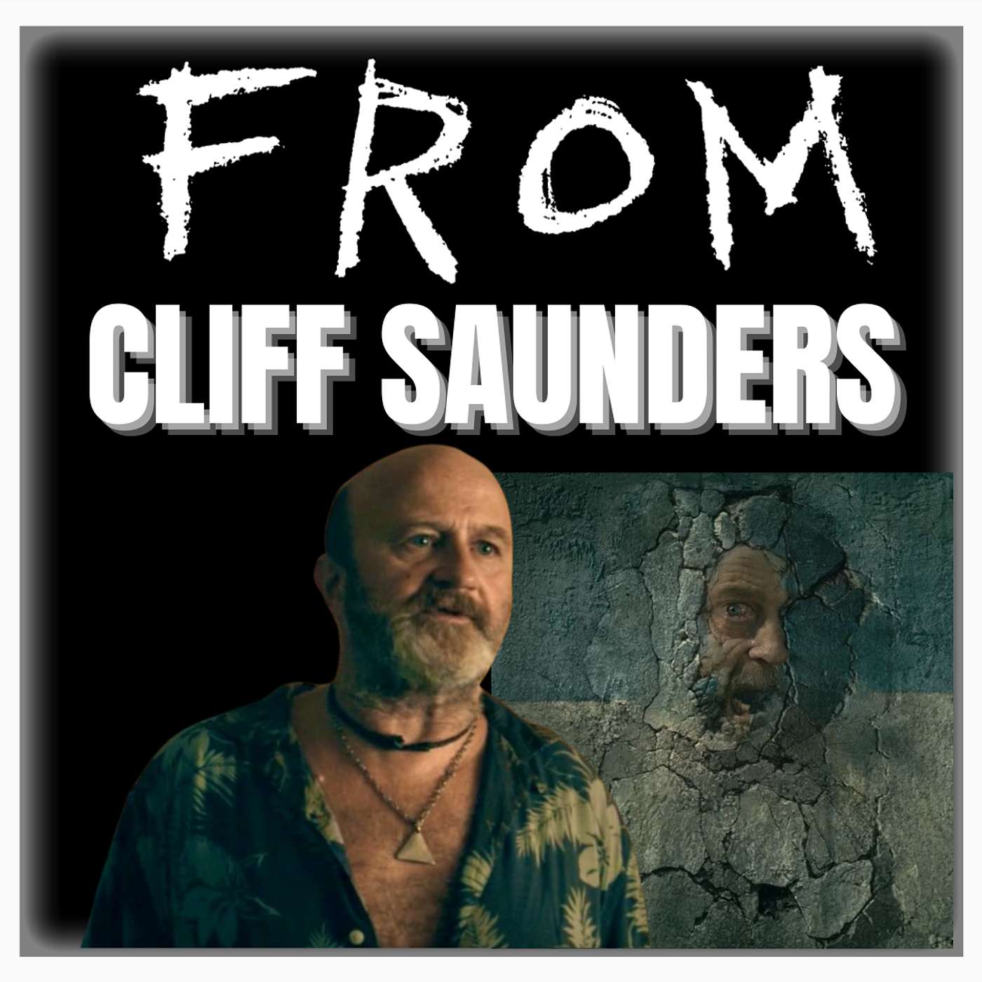 cover of episode Episode 498 | "FROM" | Actor: Cliff Saunders (Dale)