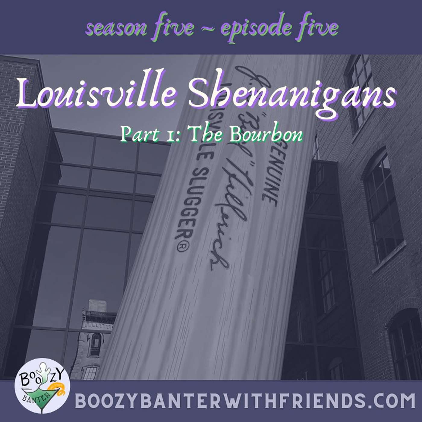 Louisville Shenanigans Part 1: The Bourbon