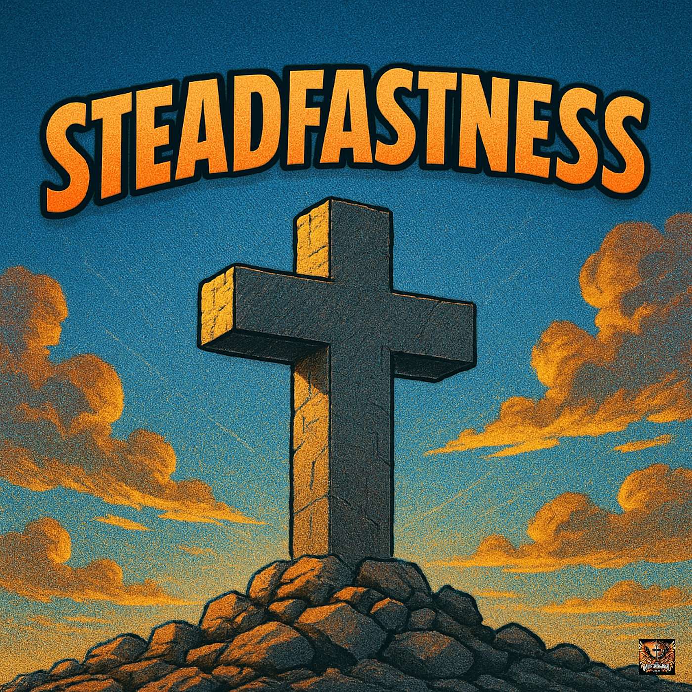Steadfastness!