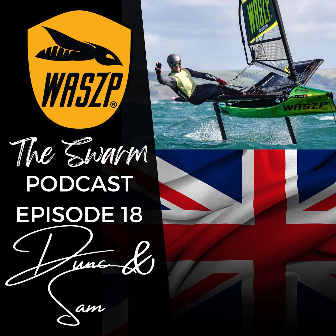 Ep 18 - WASZP UK - Sam Whaley & Duncan Hepplewhite