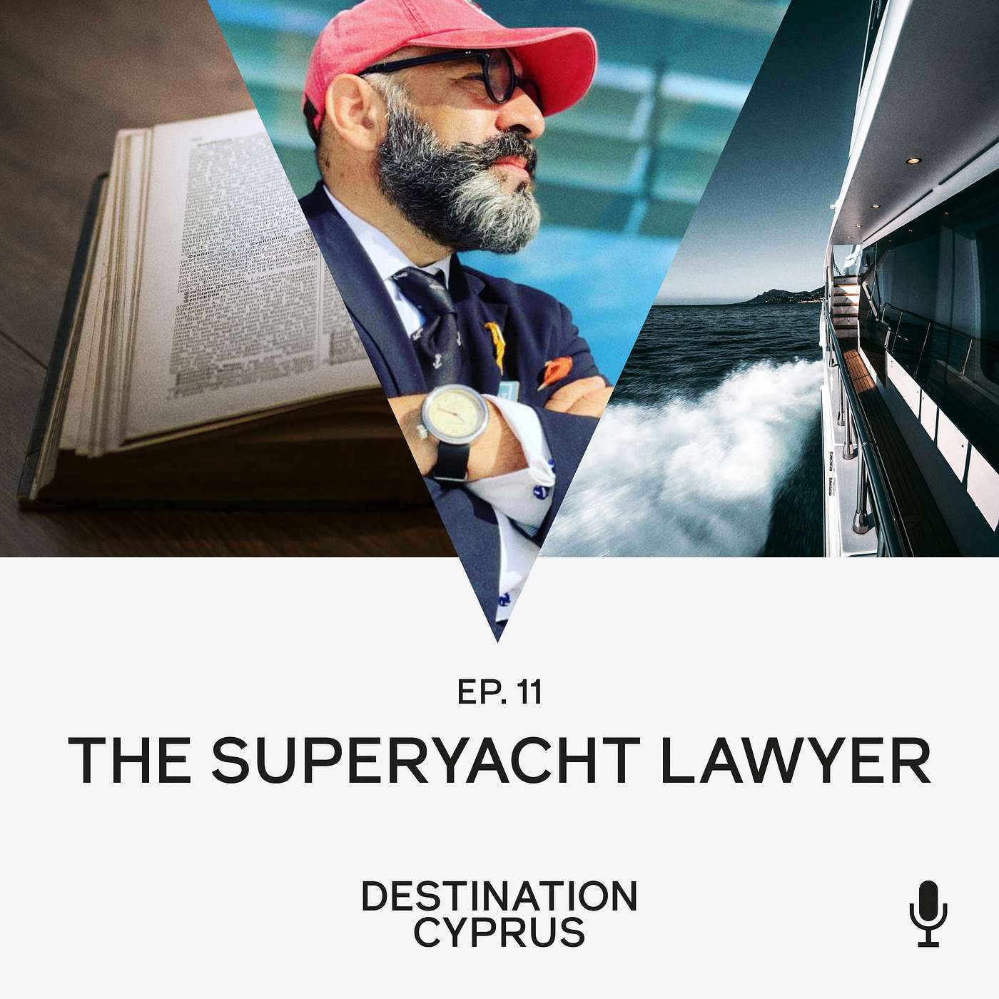 EP. 11 - The Superyacht Lawyer with John Leonida