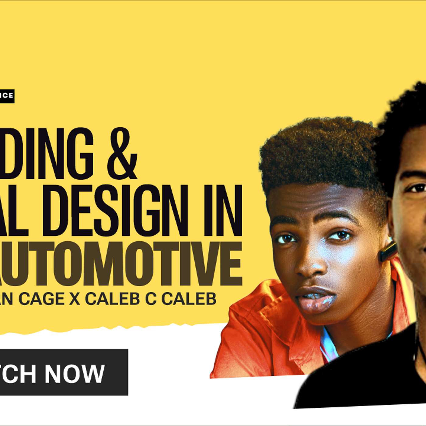 Branding & Visual Design In Automotive with Durran Cage X Caleb C Caleb