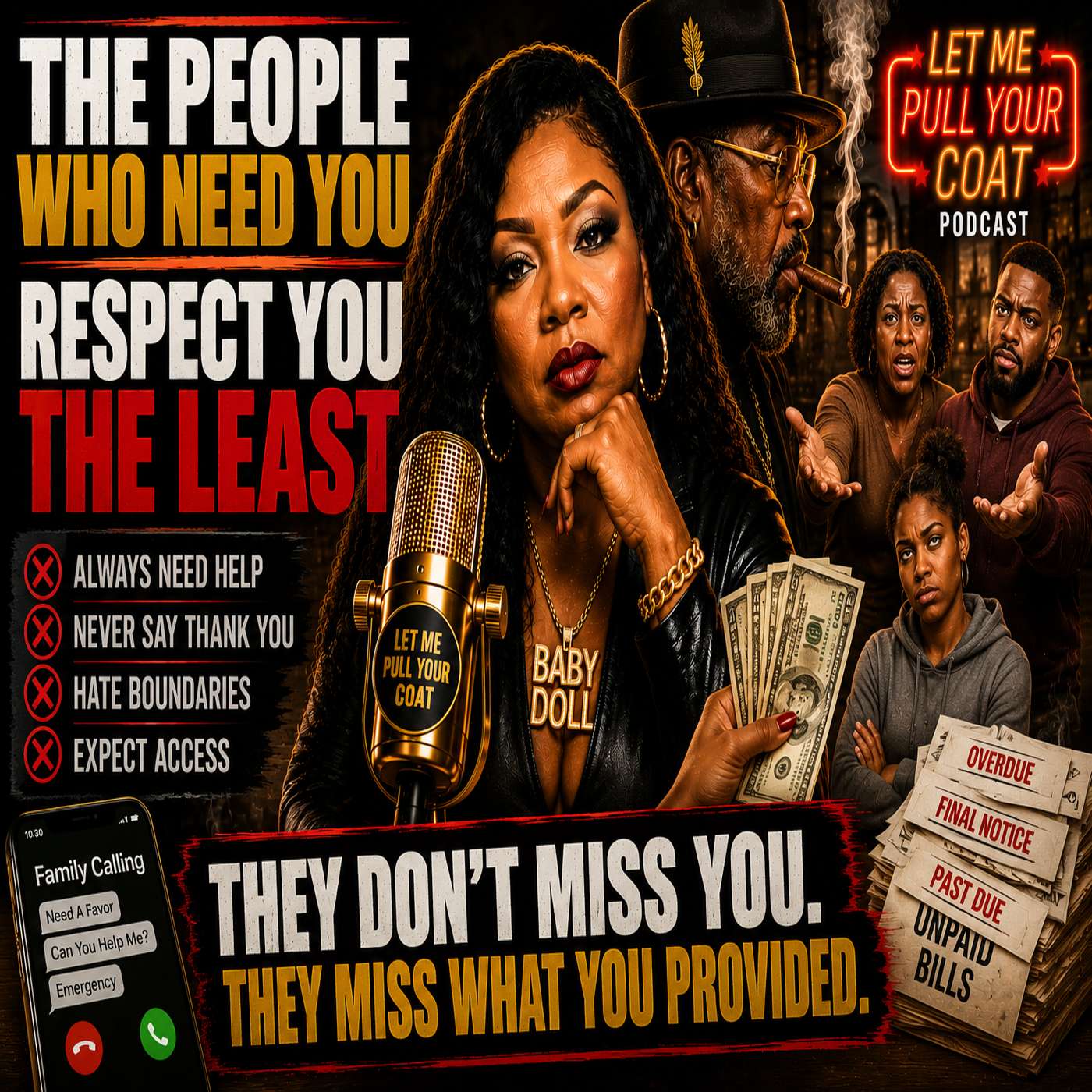 THE PEOPLE WHO NEED YOU THE MOST USUALLY RESPECT YOU THE LEAST THE PEOPLE WHO NEED YOU THE MOST USUALLY RESPECT YOU THE LEAST