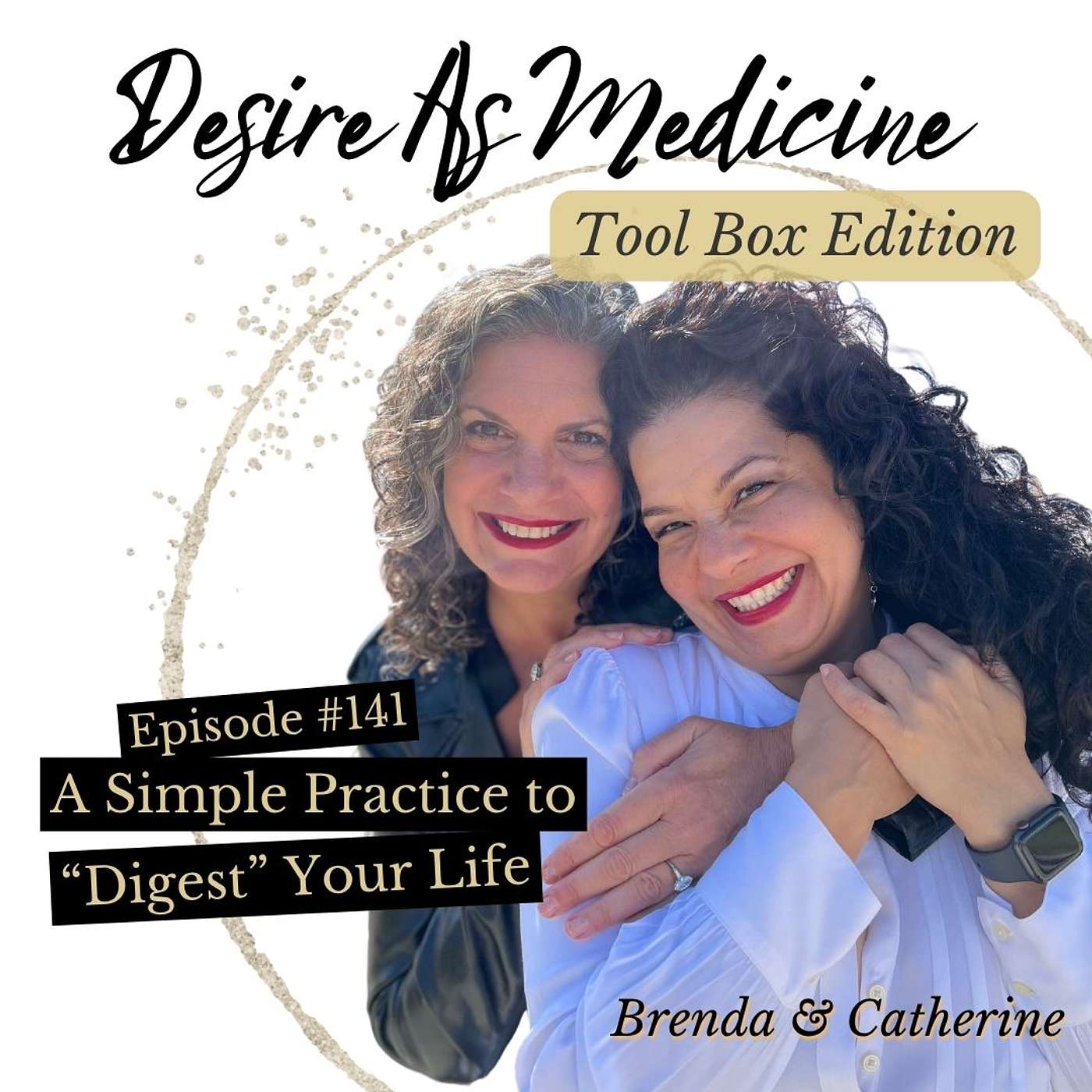 141 ~ A Simple Practice to "Digest" Your Life (Tool Box Episode)