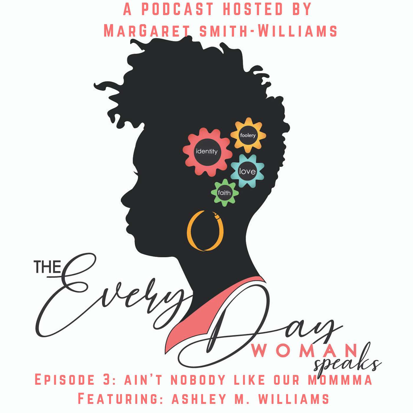 The Everyday Woman Speaks