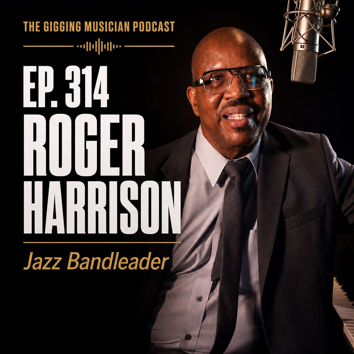 How Roger Harrison Books $300K in Jazz Gigs — In Cities He's Never Played episode artwork