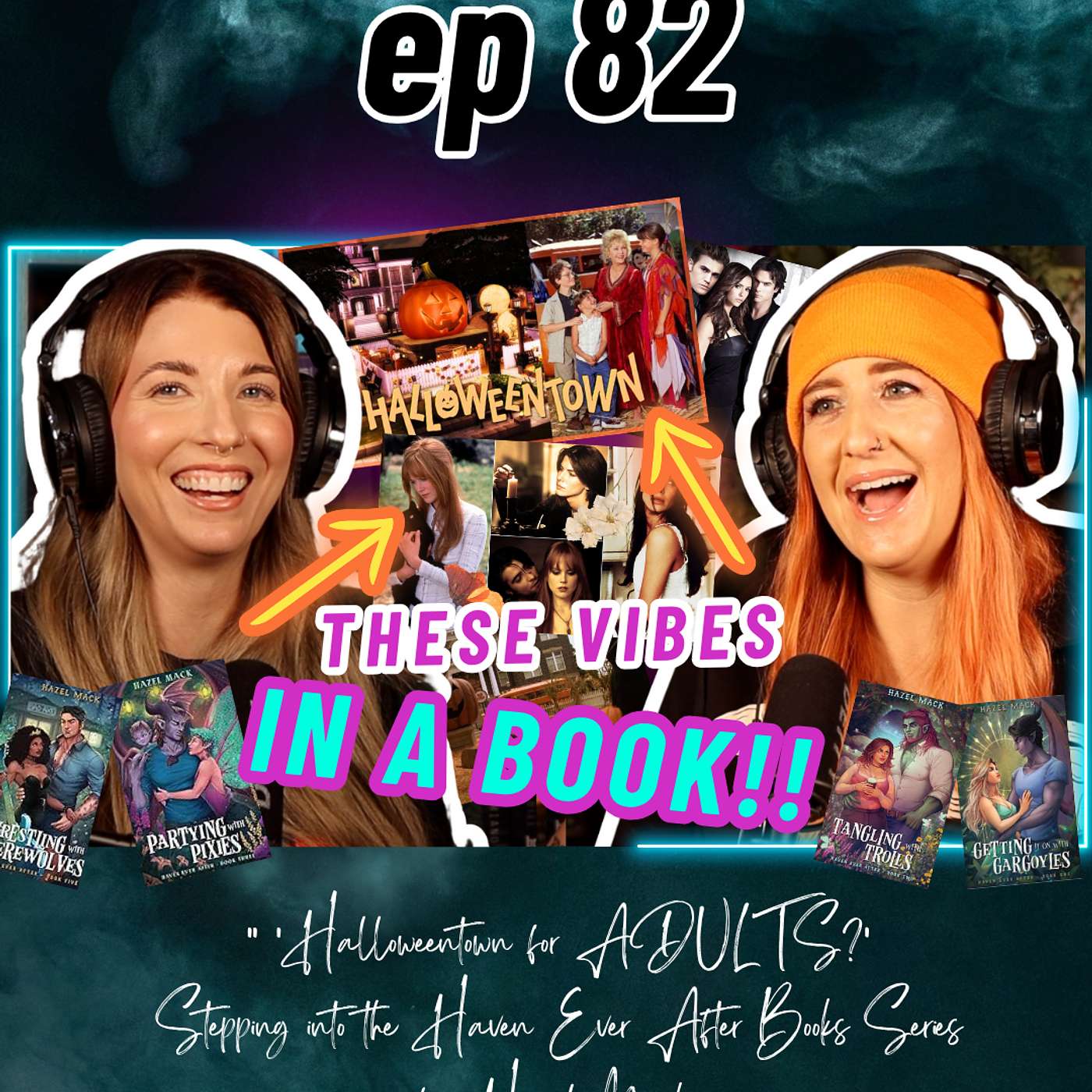Ep 82 “Halloweentown for ADULTS?” Stepping into the Haven Ever After Books Series by Hazel Mack