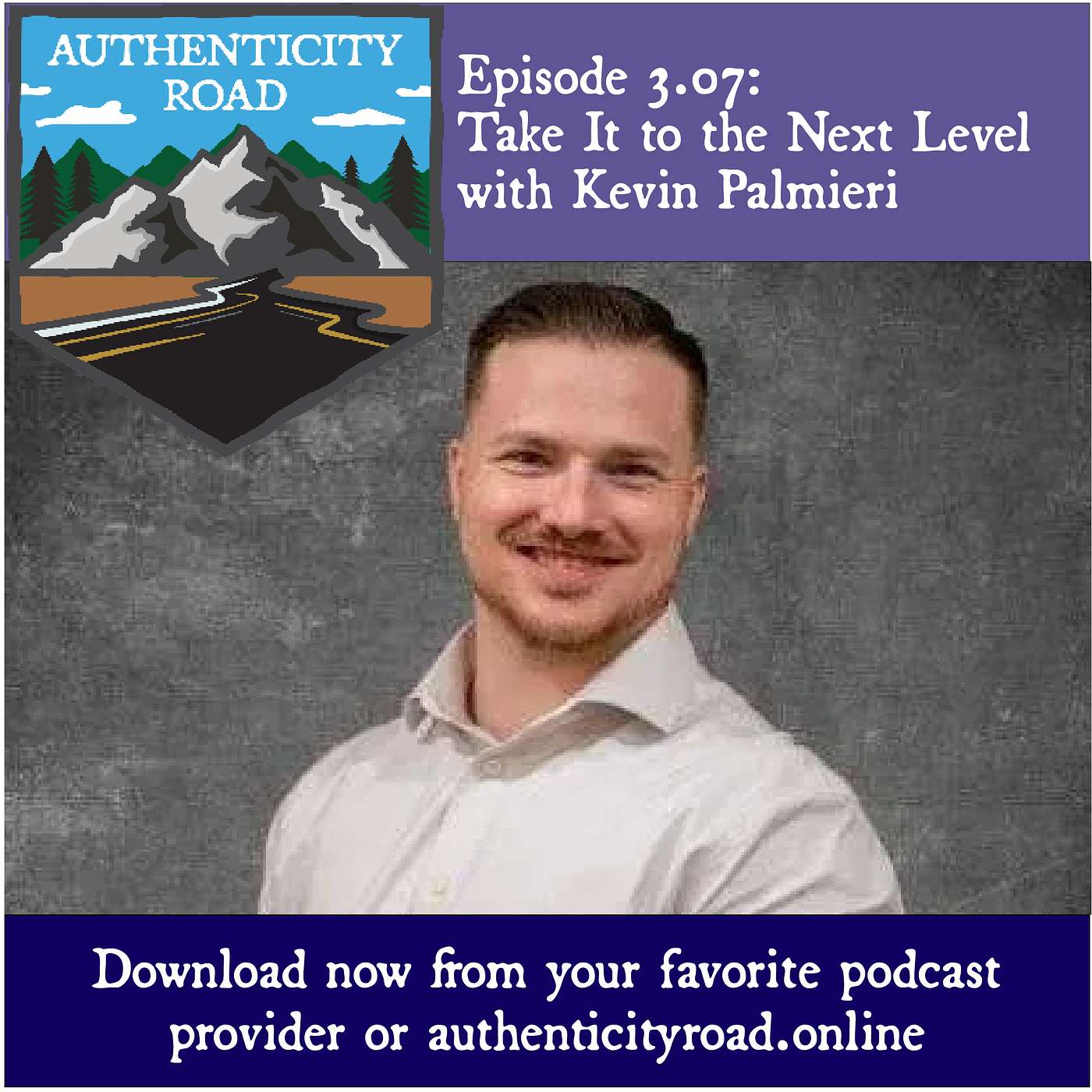 Episode 3.07: Take It to the Next Level with Kevin Palmieri