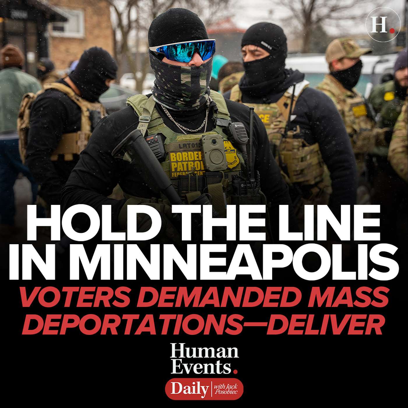 Hold the Line in Minneapolis: Voters Demanded Mass Deportations — Deliver