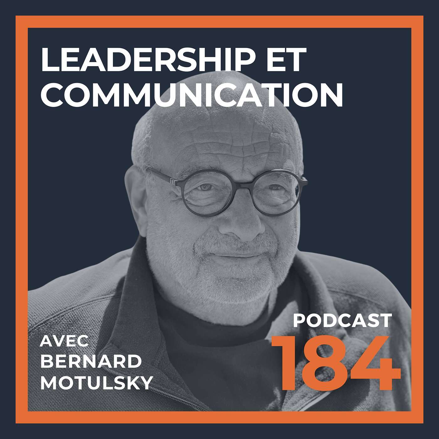 Leardership et communication - Décryptage avec Bernard Motulsky