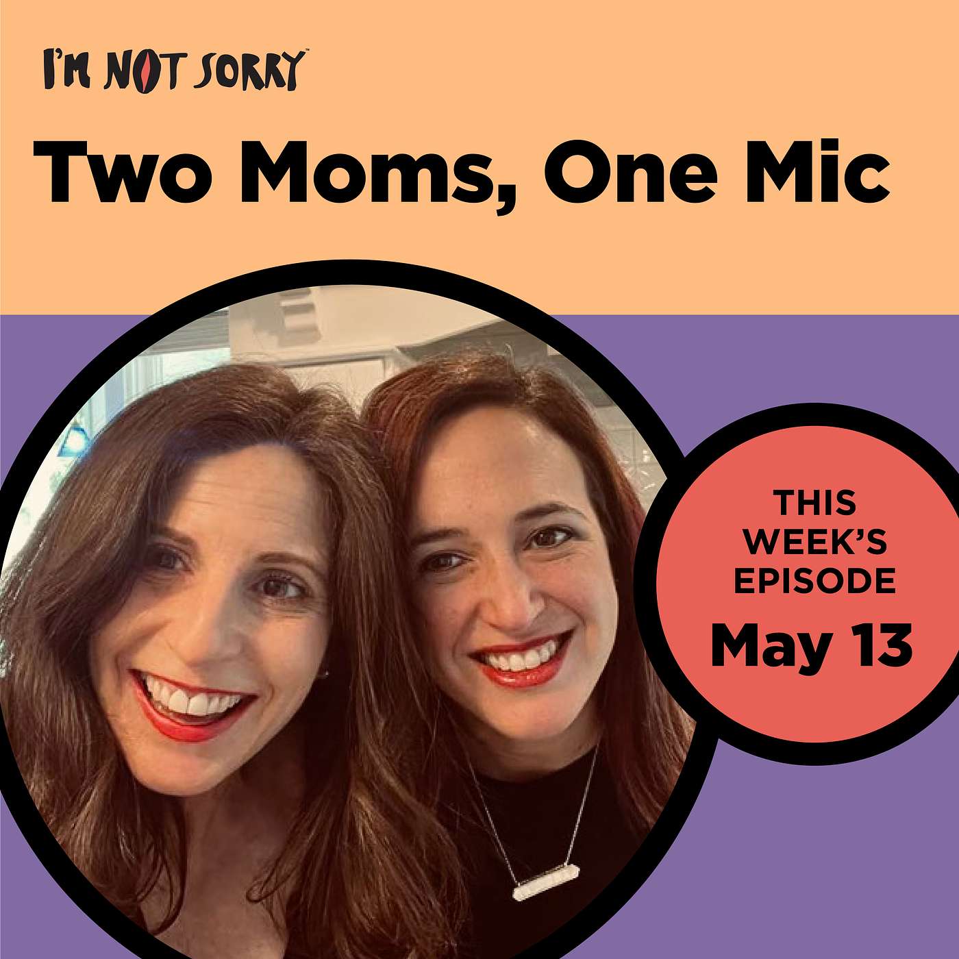 Two Moms, One Mic