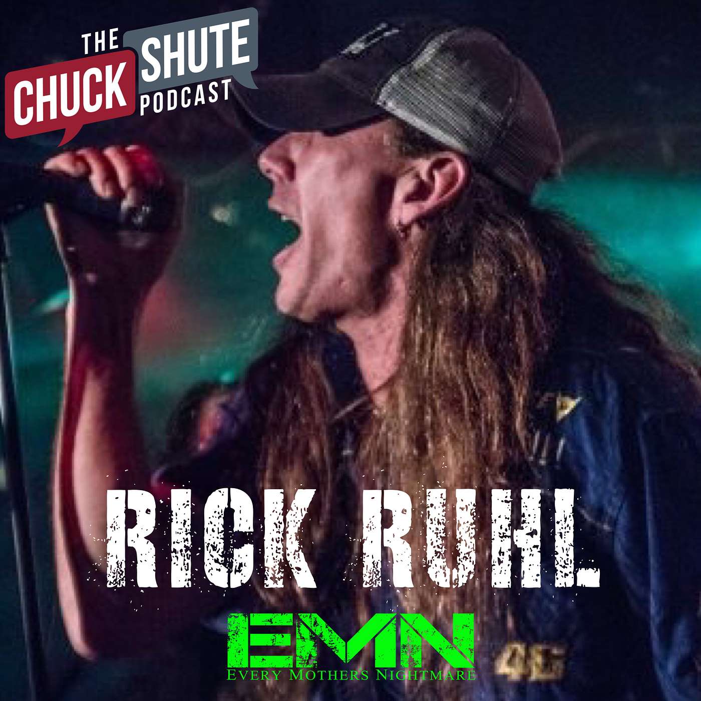 Rick Ruhl (Every Mother's Nightmare)