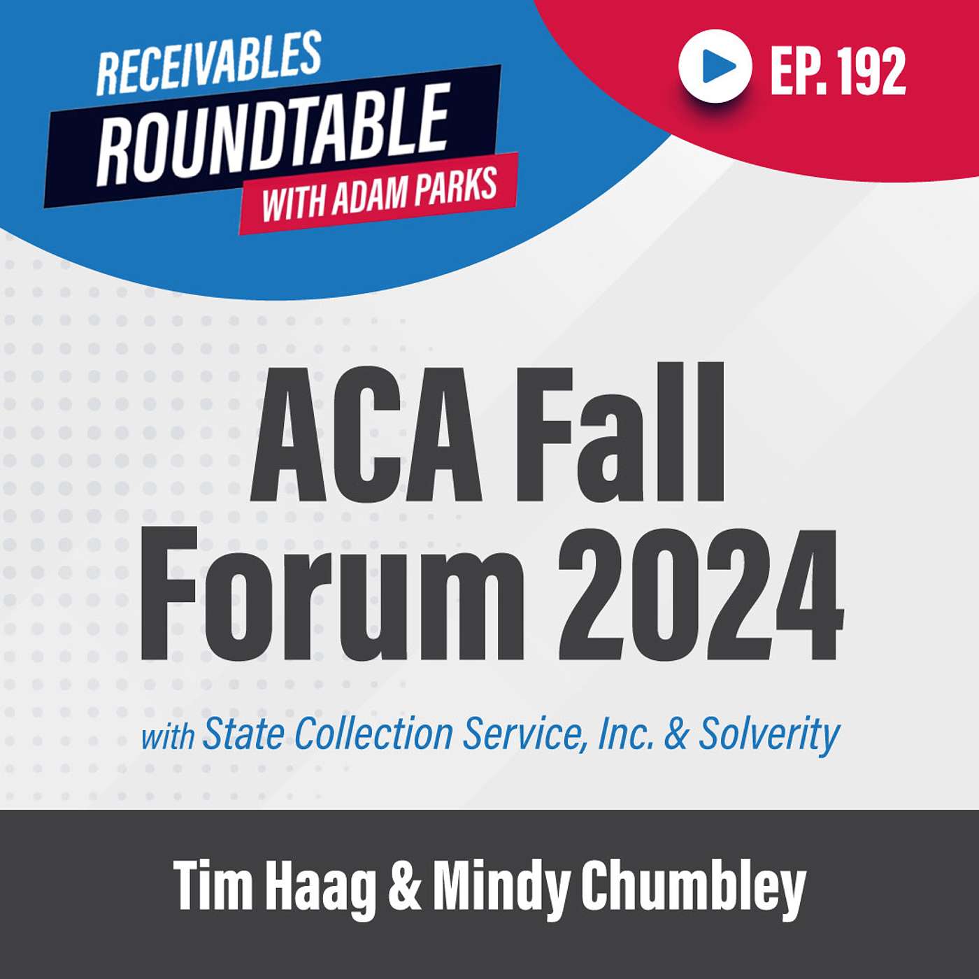 ACA International | Tim Haag & Mindy Chumbley look ahead at ACA Visionaries & Fall Forum | Ep 192