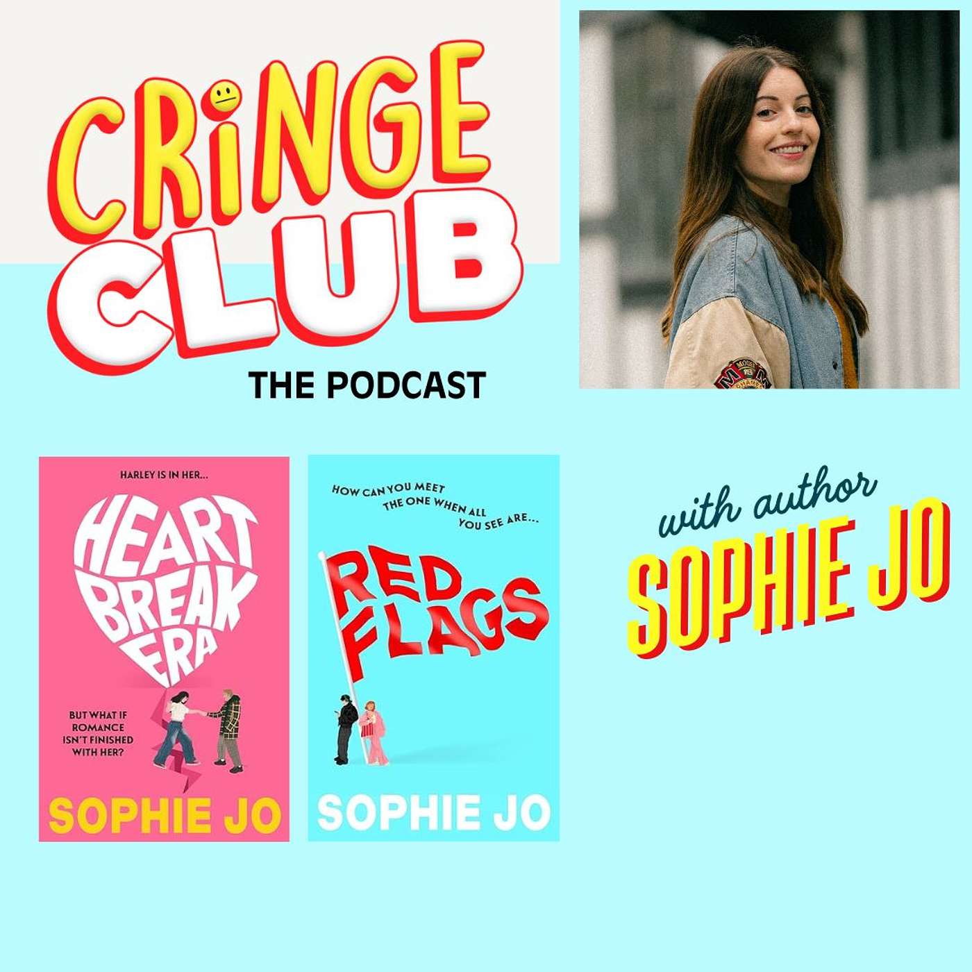 EP14: Cringe Club with… Sophie Jo