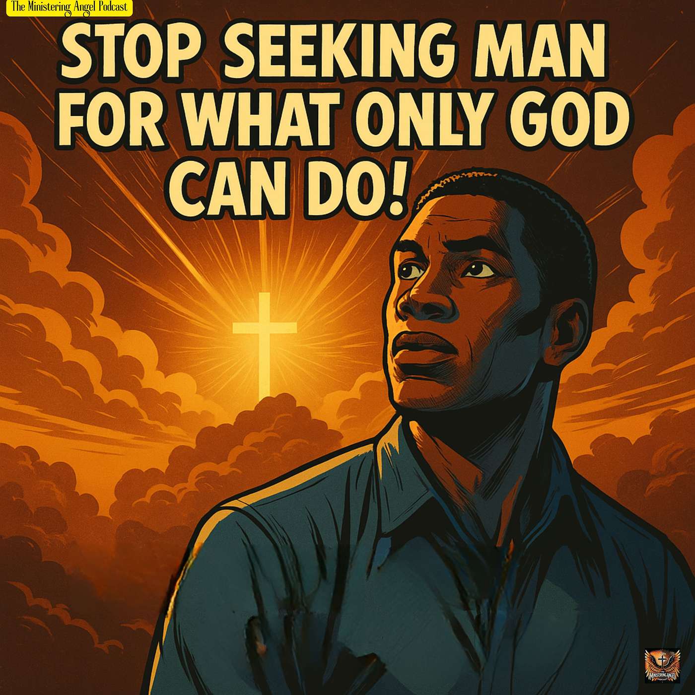 Stop Seeking Man for What Only God Can Do!