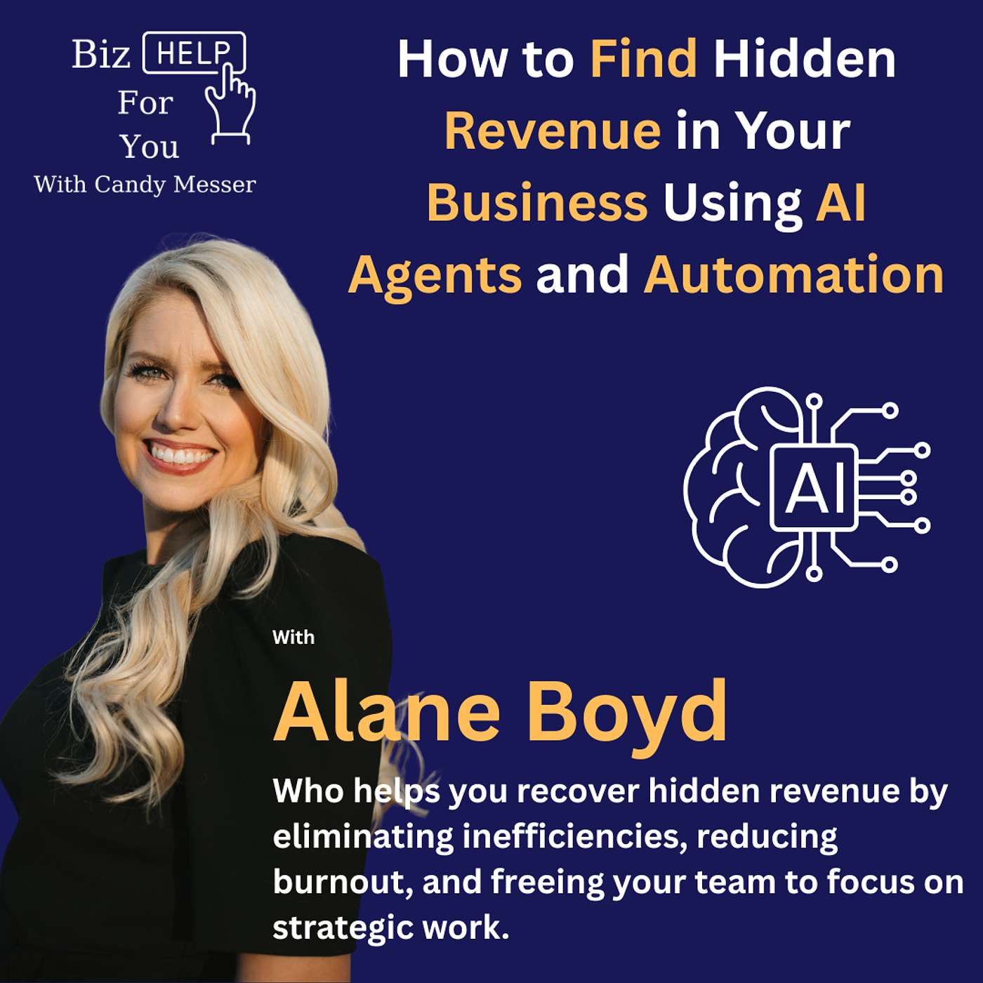 How to Find Hidden Revenue in Your Business Using AI Agents and Automation with Alane Boyd How to Find Hidden Revenue in Your Business Using AI Agents and Automation with Alane Boyd