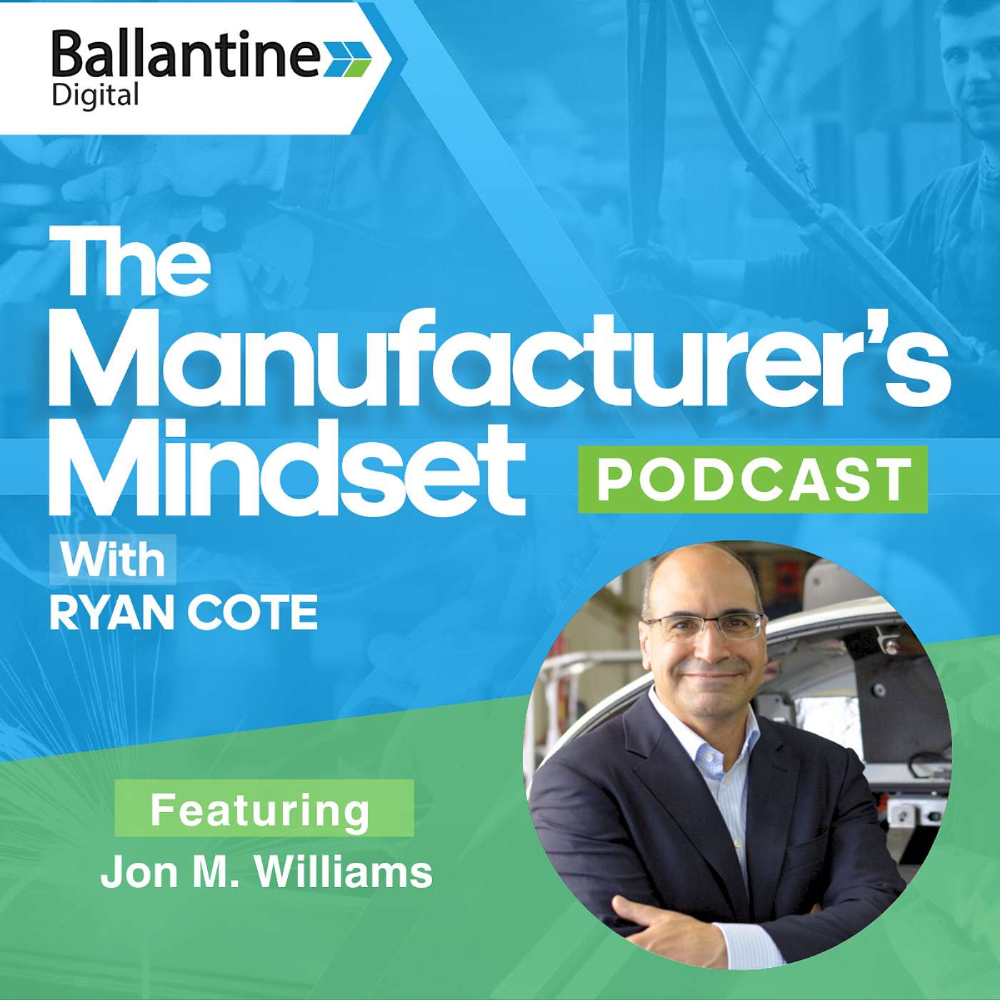 Jon M. Williams: The Evolution from EV Batteries to Broader Energy Solutions Jon M. Williams: The Evolution from EV Batteries to Broader Energy Solutions