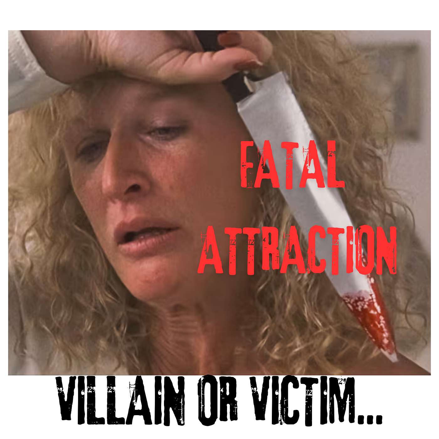 EPISODE 3: FATAL ATTRACTION