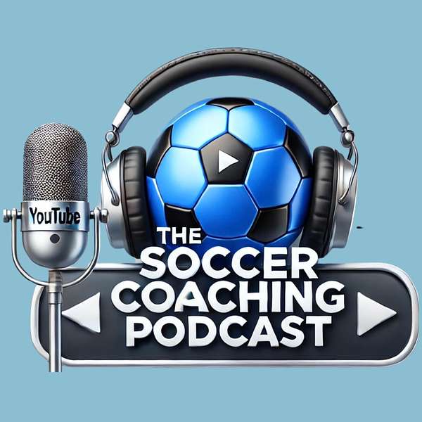 Episode 101 - What we might be able to learn as youth football coaches by looking at the adult game, a conversation with Jamie Tompkins, Senior Manager at Brentford FC CST and Ascot United 1st Team Manager Artwork