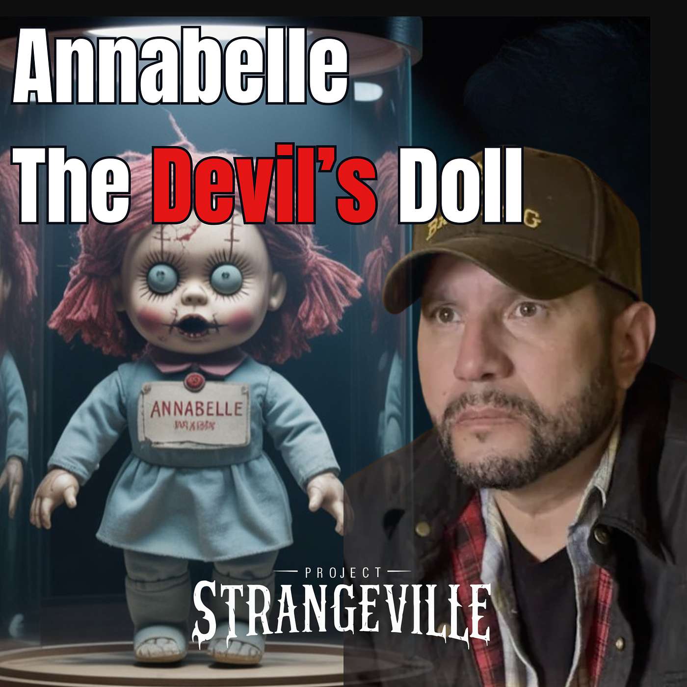 The Annabelle Doll: Dan Rivera’s Encounter with the Paranormal