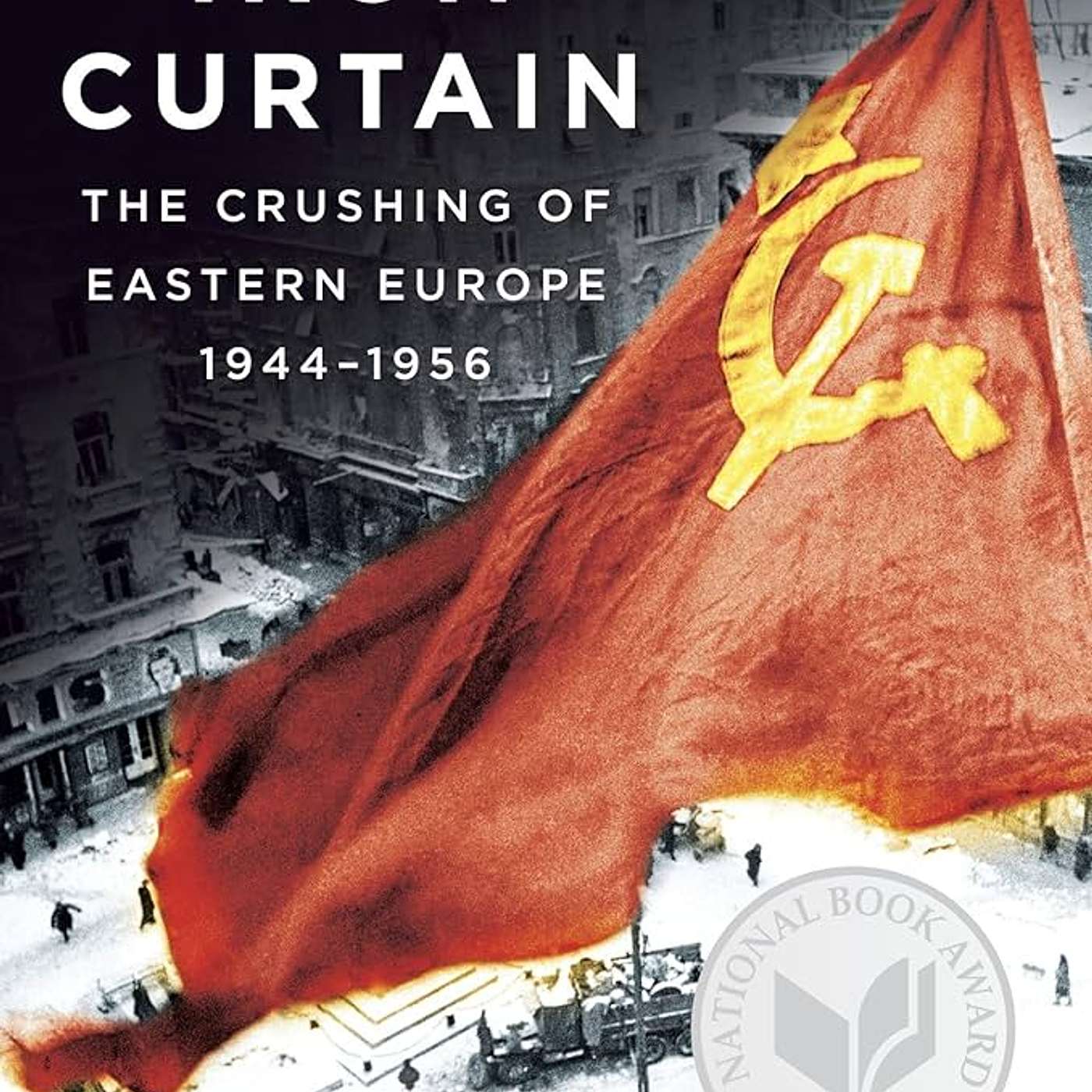 Anne Applebaum-Iron Curtain