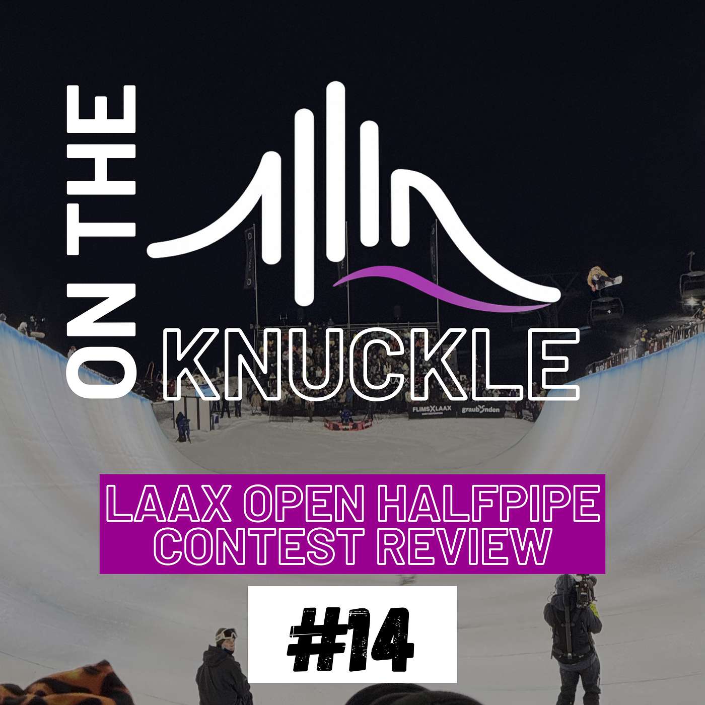 #14 Laax Open Halfpipe Contest Review episode artwork
