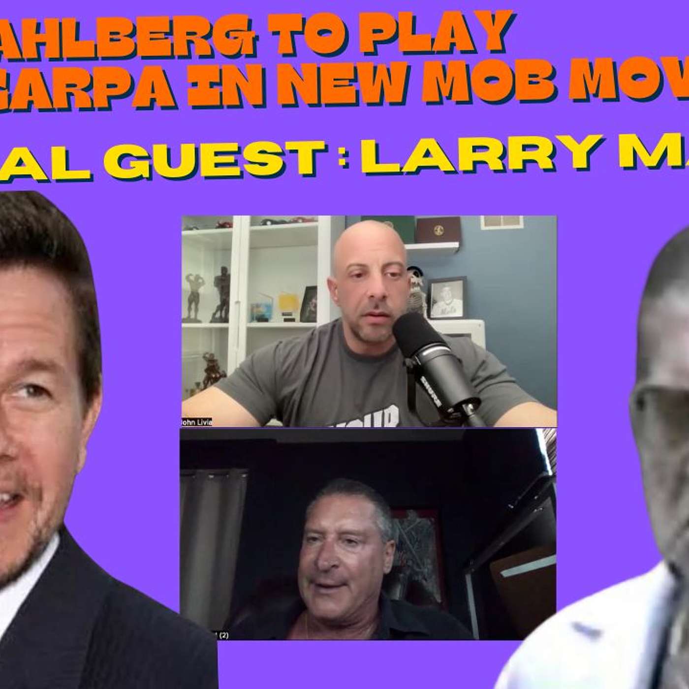 Mark Wahlberg to play Greg Scarpa in new Mob movie! Special guest: Larry Mazza! episode artwork
