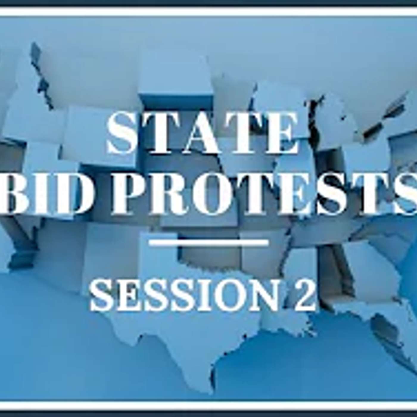 State Bid Protest Series Session 2:  How to Avoid Bid Protests