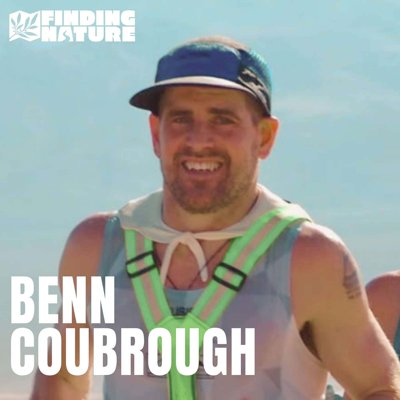 Benn Coubrough Keeps Moving - What One Of Australia's Greatest Ultra Runners Can Teach Us All About Mindset, Living and Going For It