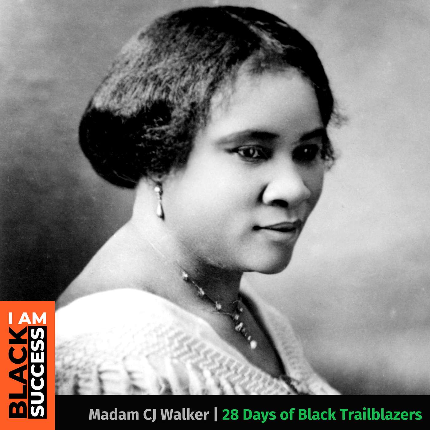 28 Days of Black Trailblazers in Business: Madam C.J. Walker | Day 1