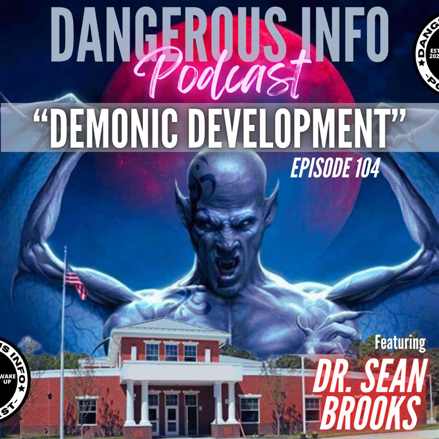 104 "Demonic Development" ft. Dr. Sean Brooks, corporate sensitivity training, DEI, school boards, Bolshevik mimicry