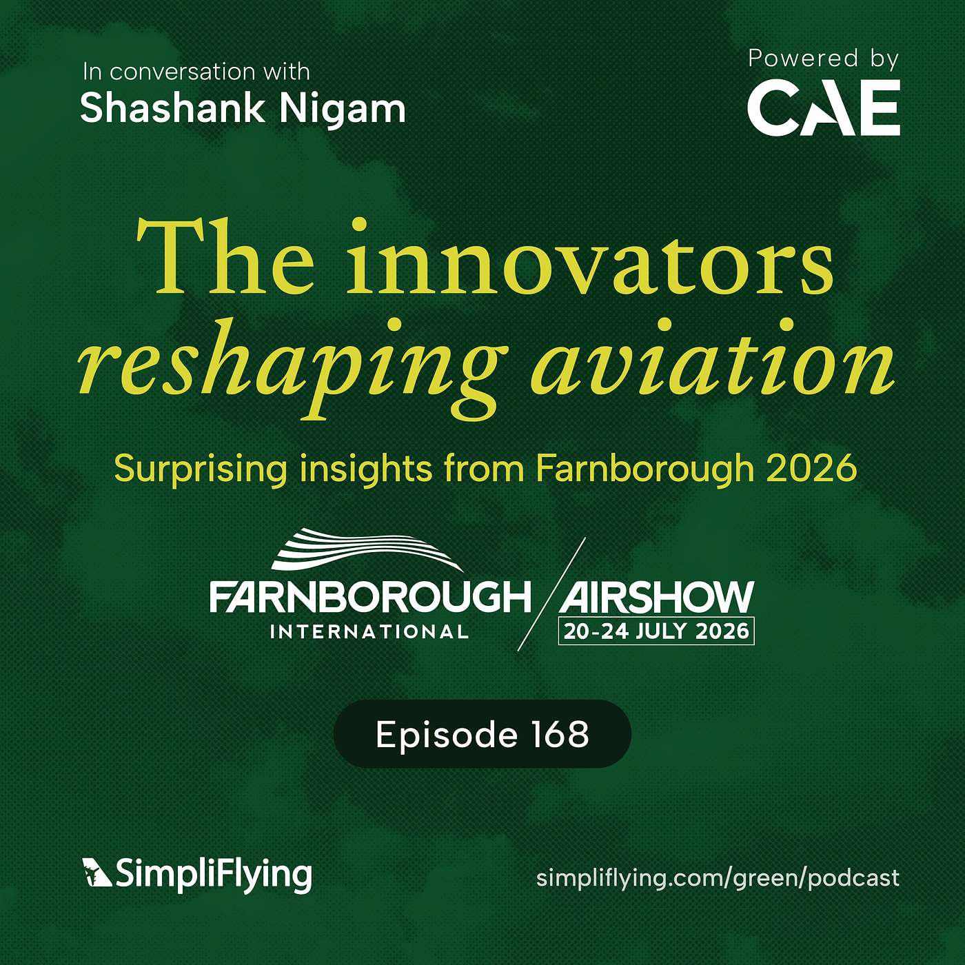 The innovators reshaping aviation: Surprising insights from Farnborough 2026 episode artwork