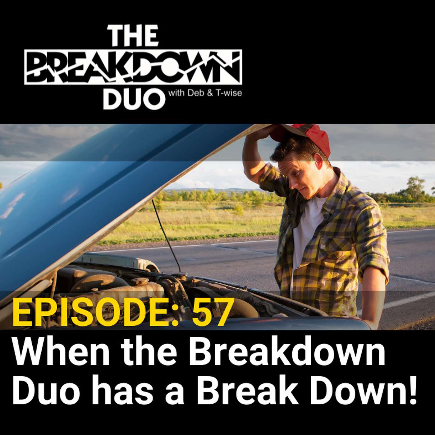 The Duo Breaks Down!