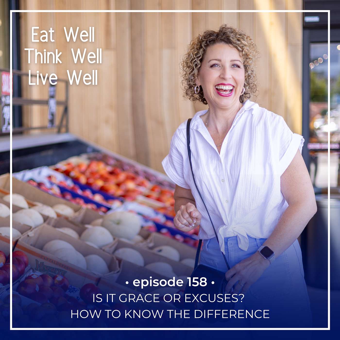 Is It Grace or Excuses? How to Know the Difference [Ep. 158]