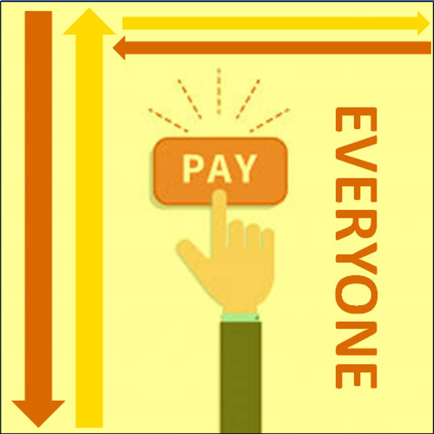 Pay everyone
