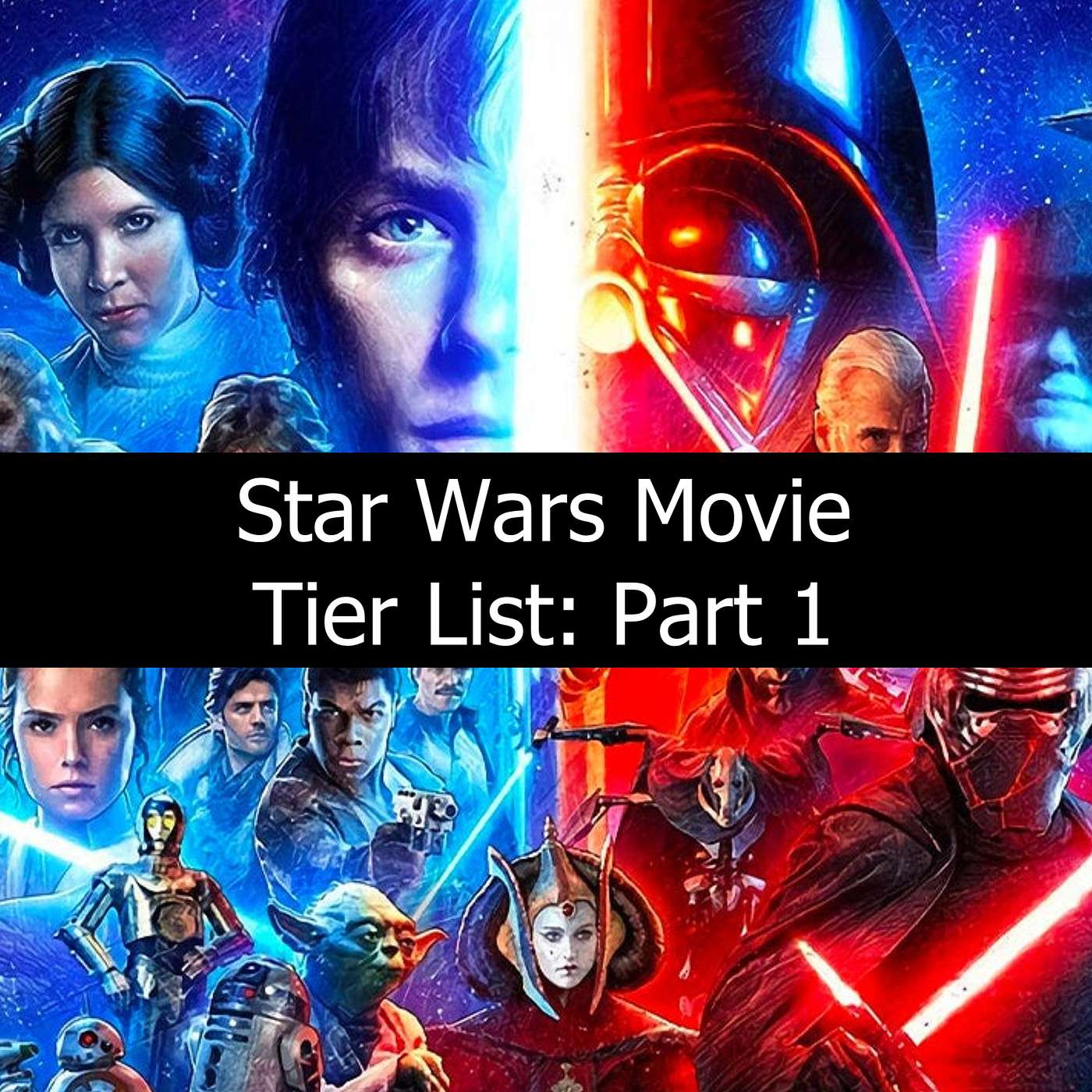 Star Wars Movie Tier List: Part 1 episode artwork