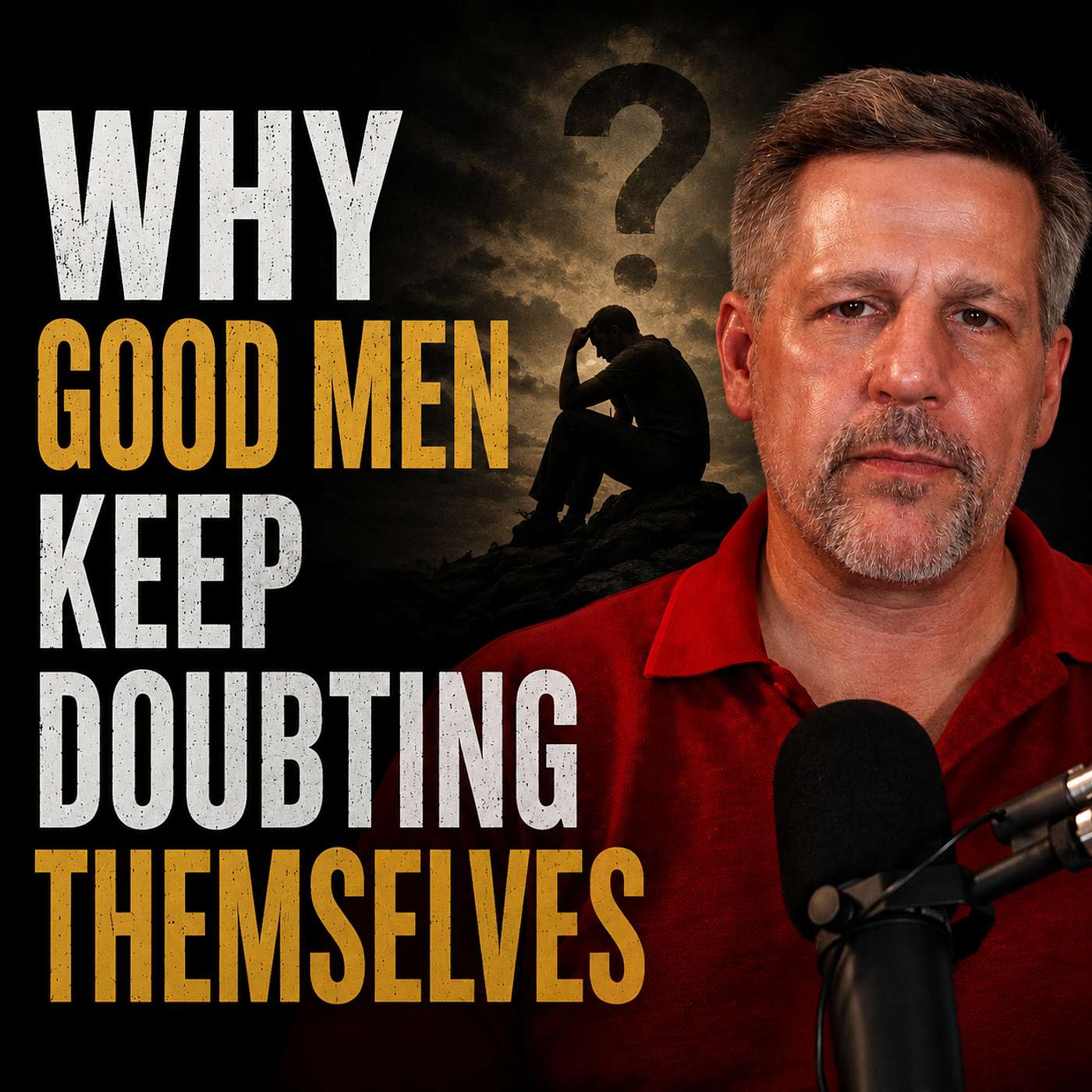 Why Good Men Keep Doubting Themselves | Gideon and the Lie of Inadequacy