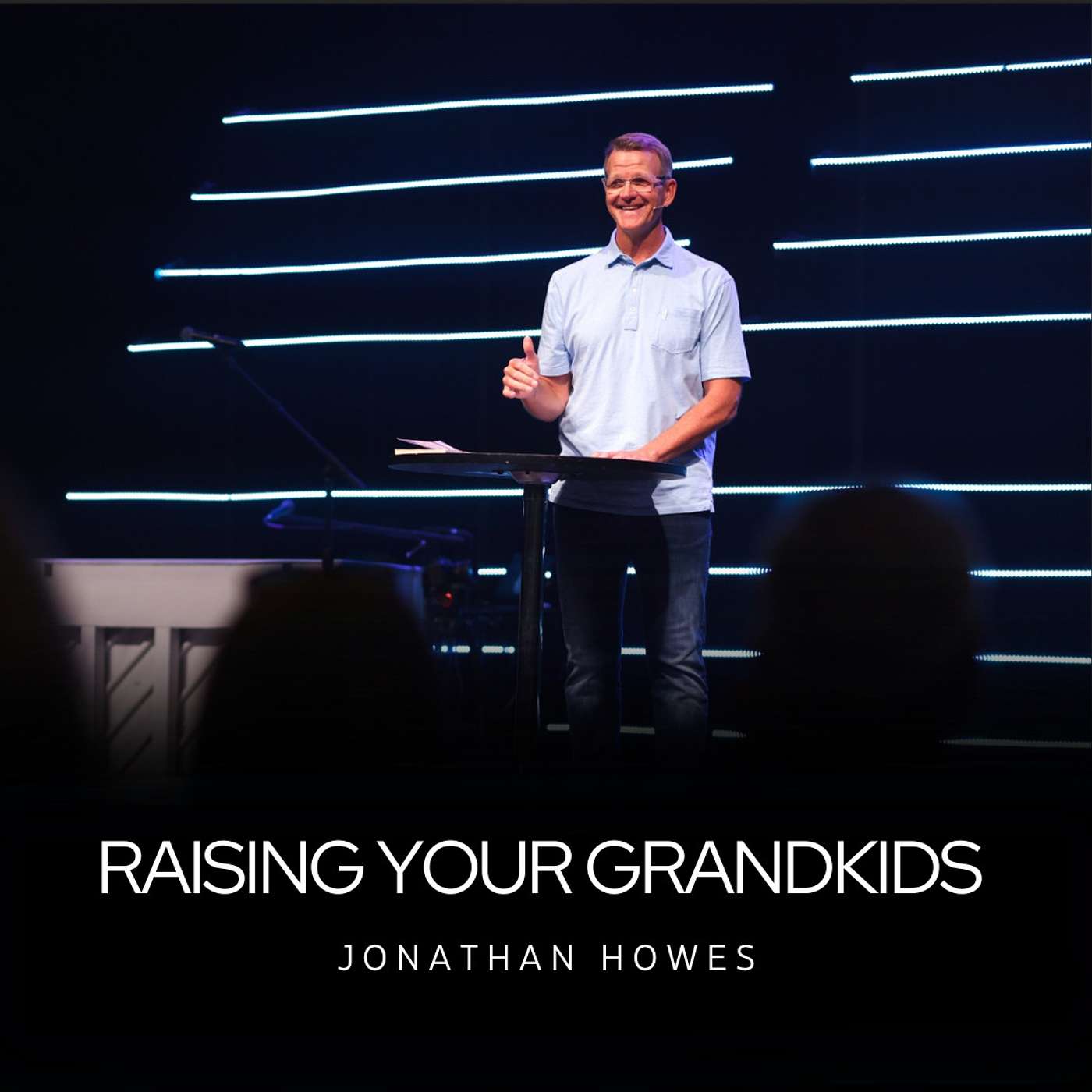 Raising Your Grandkids | Jonathan Howes