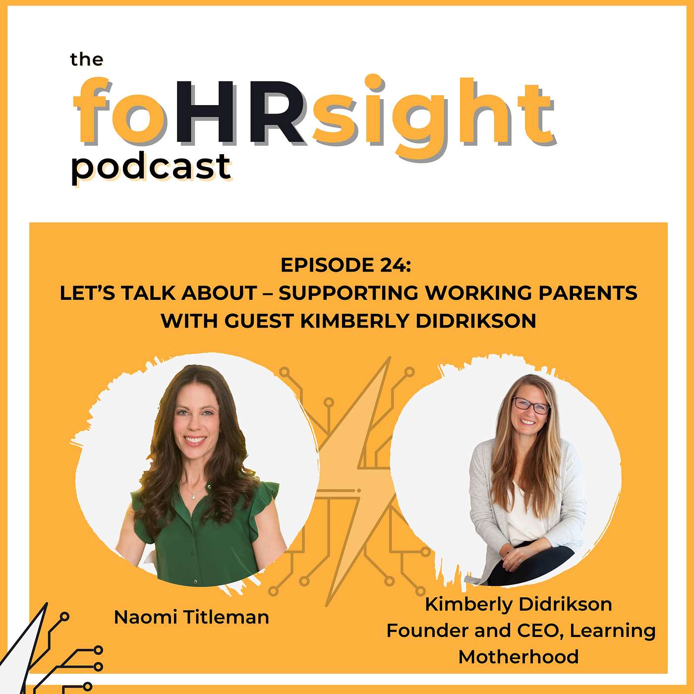 Supporting Working Parents with Guest Kimberly Didrikson