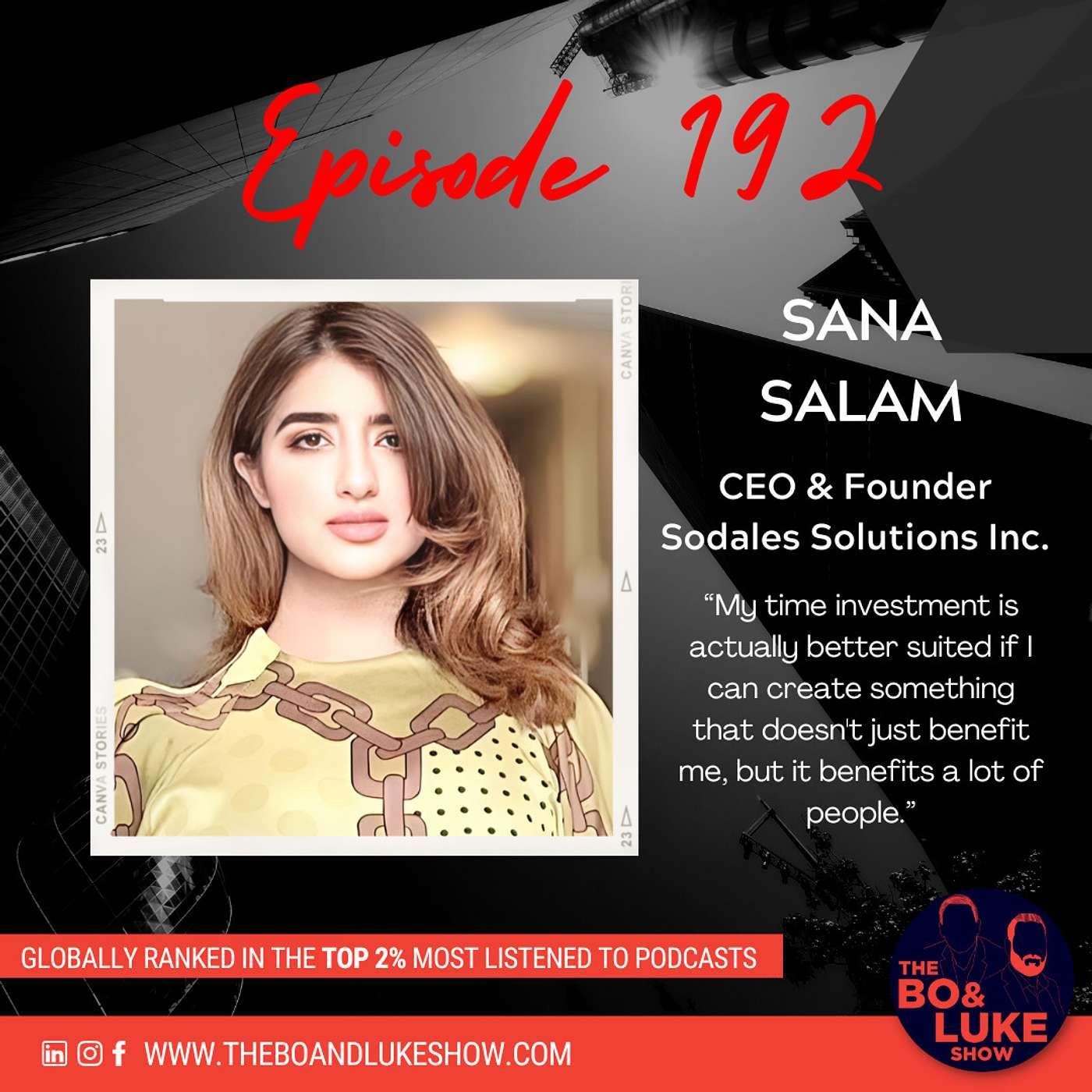 #192 - Sana Salam: How Passion, Learning, and Humility Led to Entrepreneurial Success