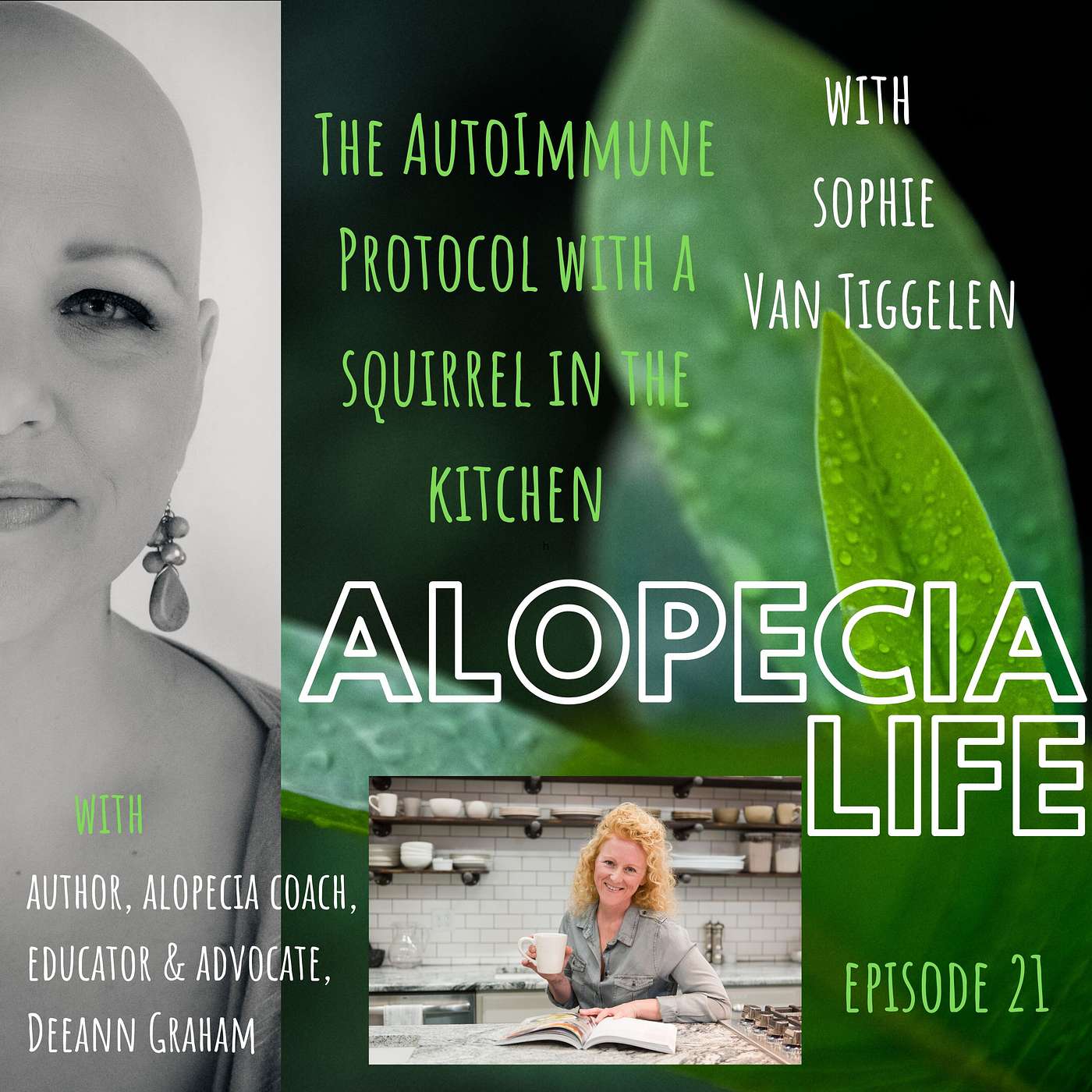 Alopecia Life - E021 The Autoimmune Protocol with a Squirrel in the Kitchen, Sophie Van Tiggelen