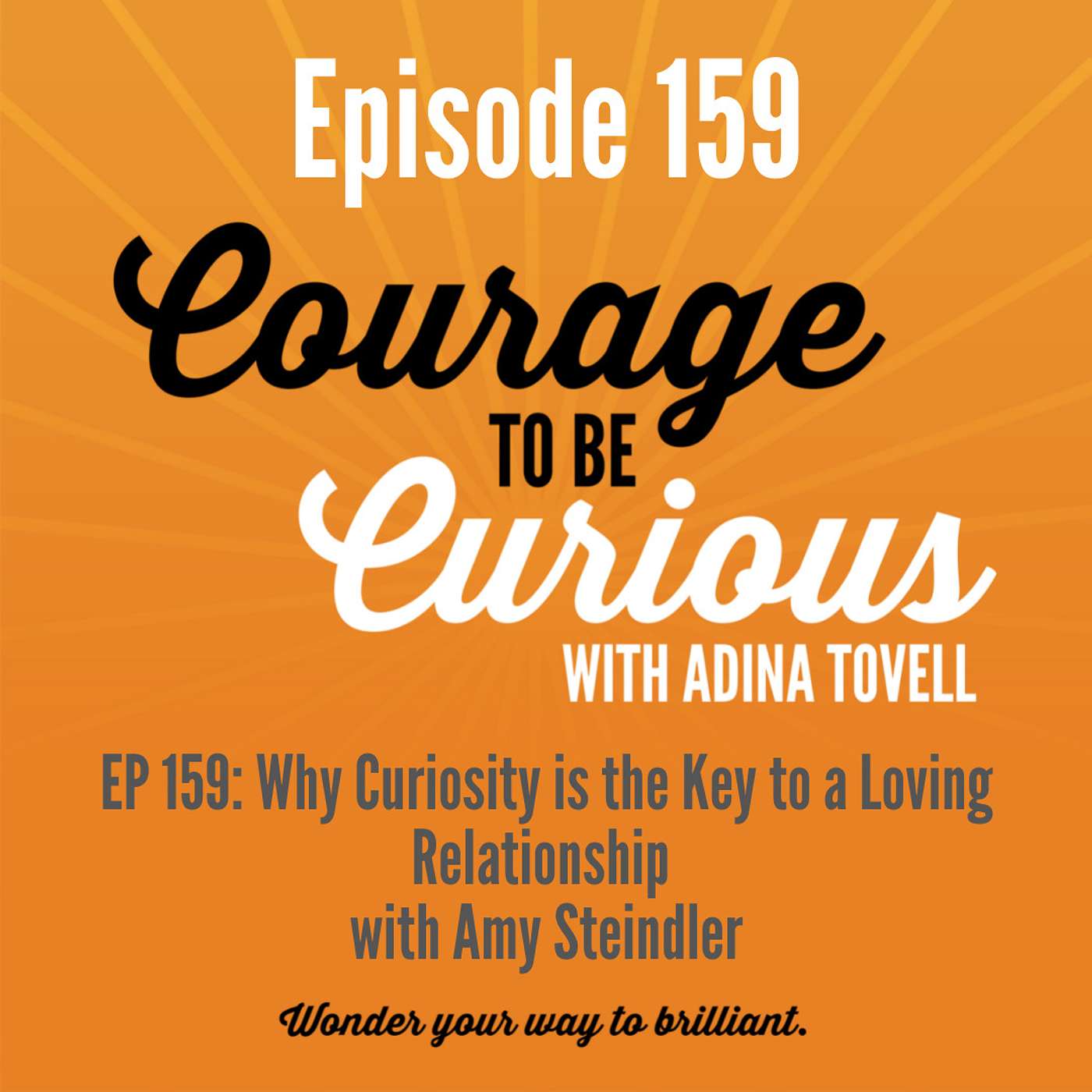 Courage to be Curious with Adina Tovell