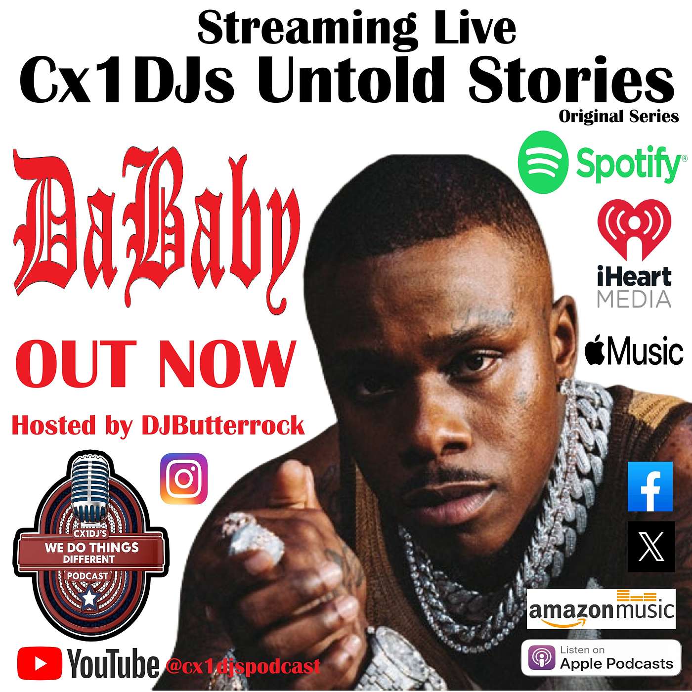Cx1DJs We Do Things Different Podcast "Untold Stories of DaBaby" hosted by DJButterrock episode artwork