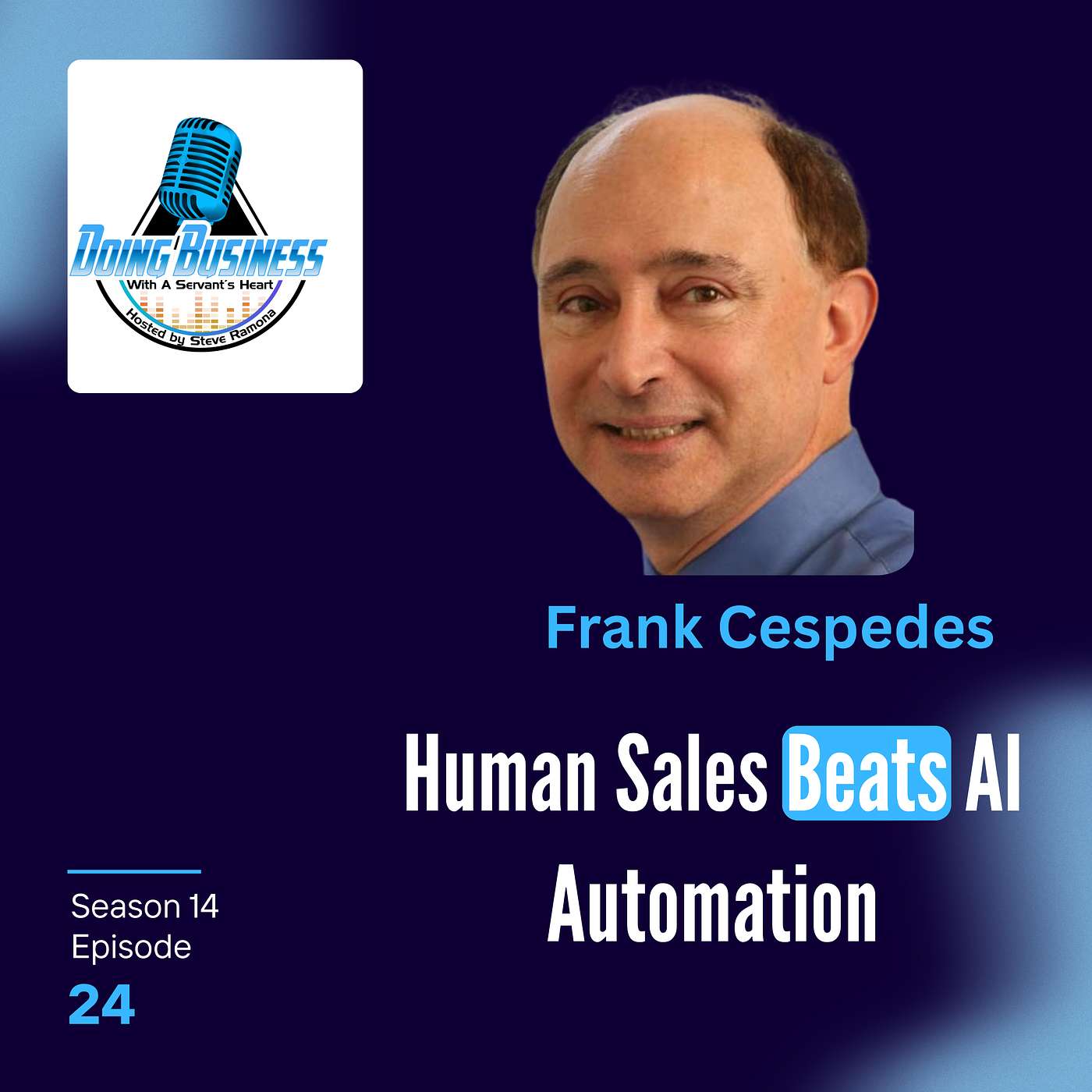 Frank Cespedes: How to Sell in a World That Never Stops Changing