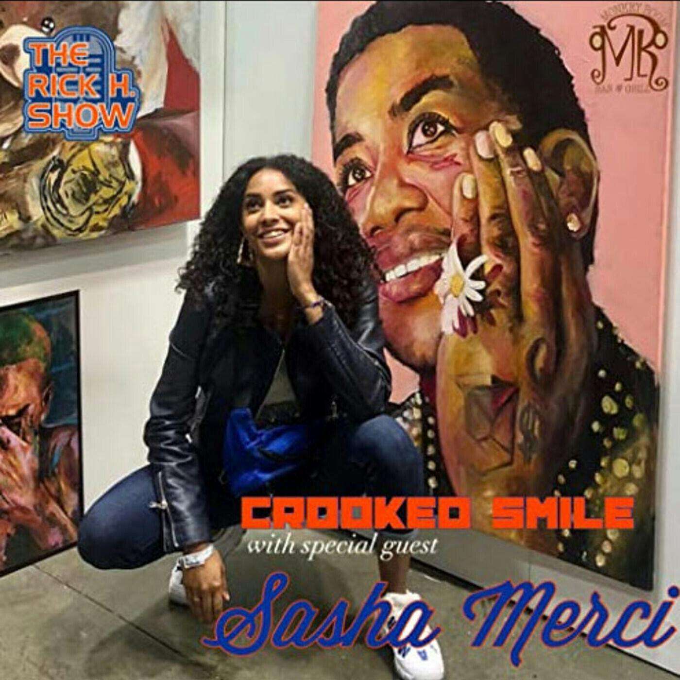 Crooked Smile with special guest Sasha Merci (Season 4 Episode 7) episode artwork
