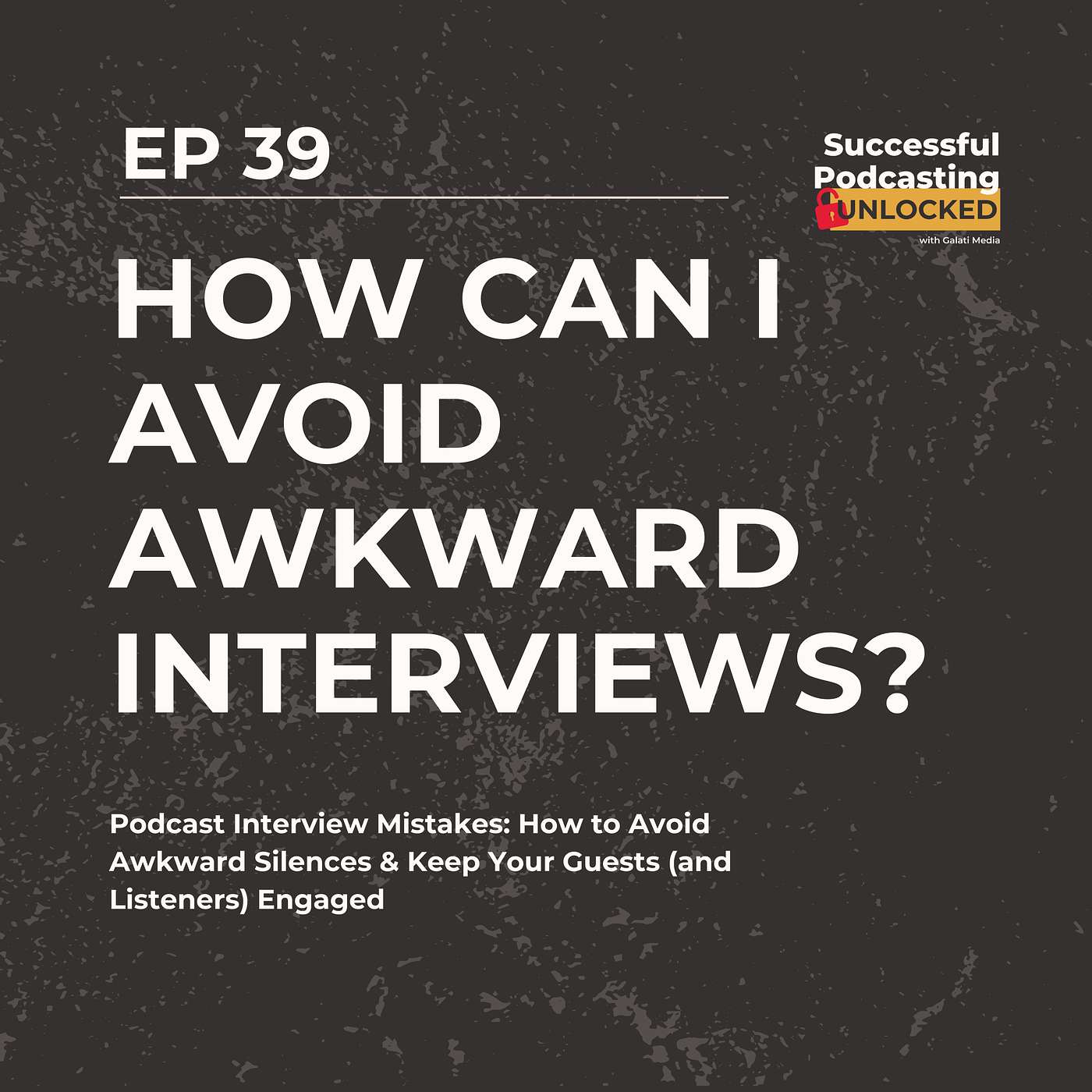 Podcast Interview Mistakes: How to Avoid Awkward Silences & Keep Your Guests (and Listeners) Engaged