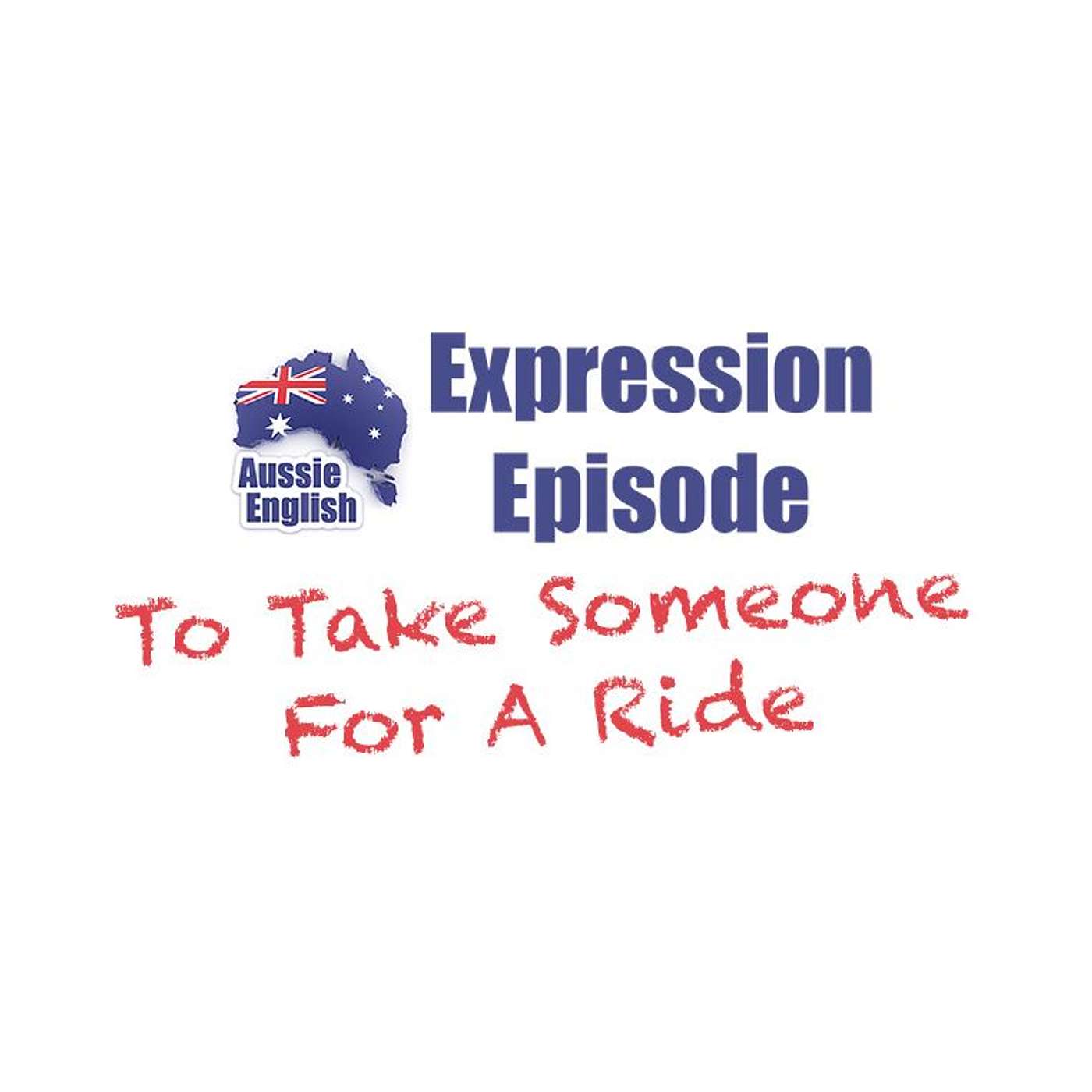 AE 263 - Expression: To Take Someone For A Ride